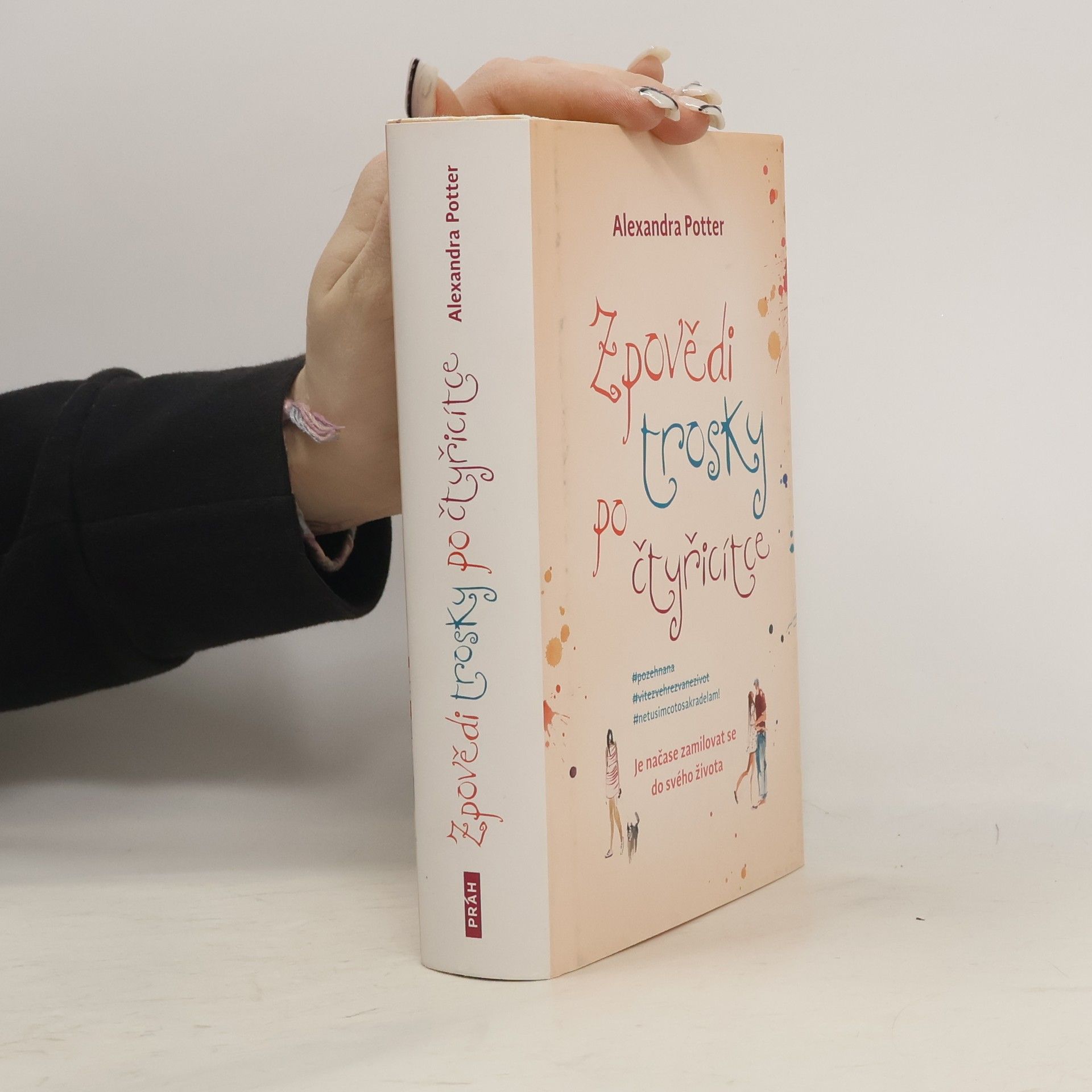 Alexandra Potter Zpovědi trosky po čtyřicítce
