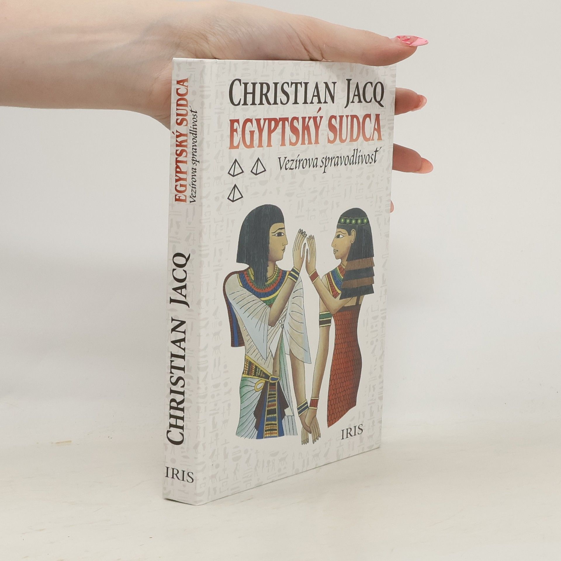 Christian Jacq Egyptský sudca. 3, Vezírova spravodlivosť