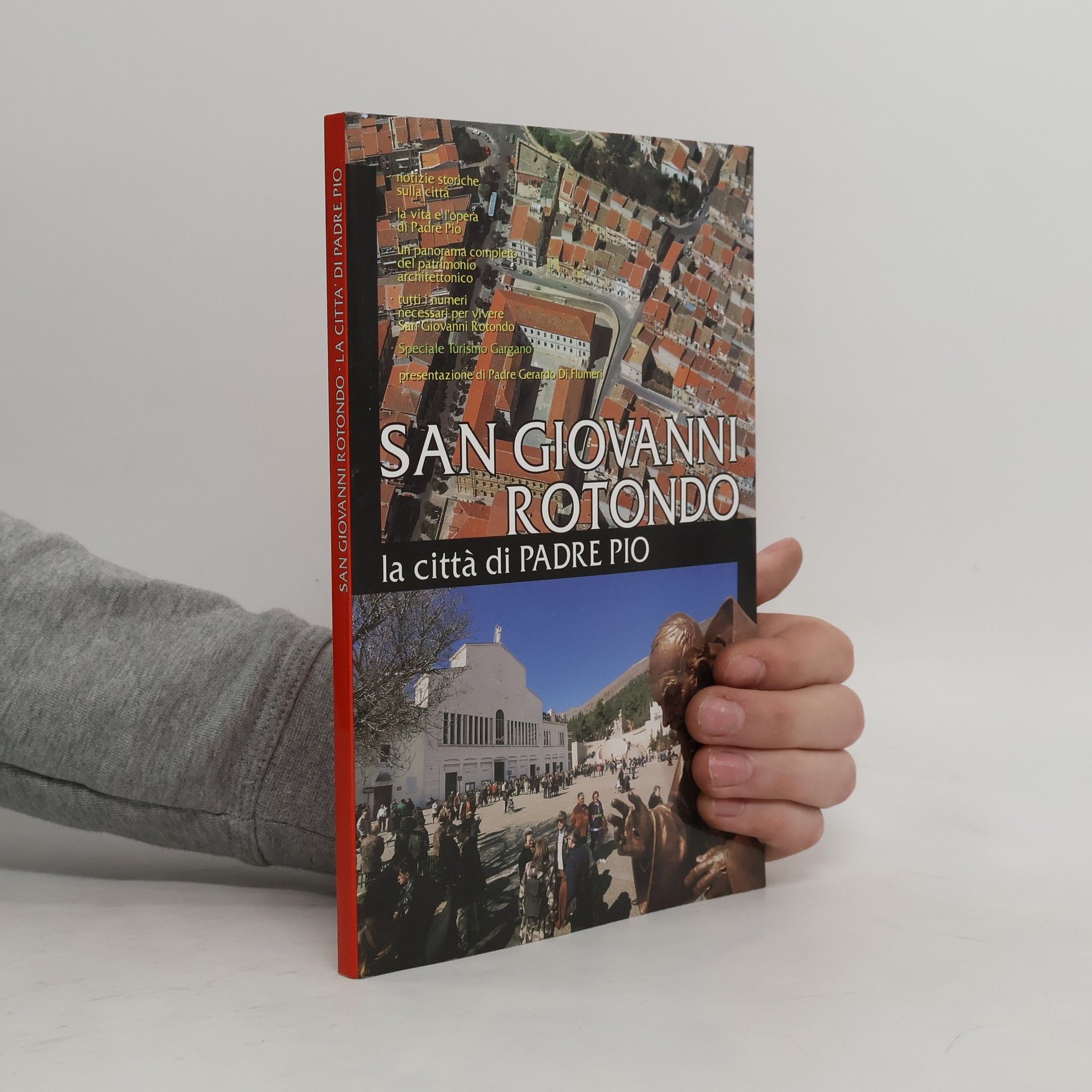 San Giovanni Rotondo la città di Pio z Pietrelciny