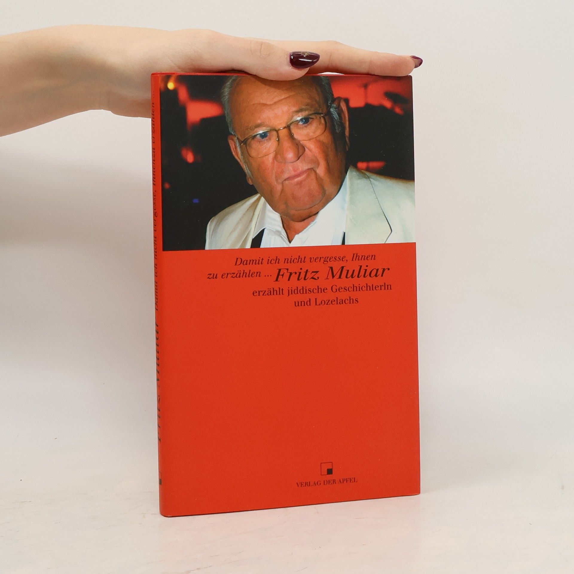 Fritz Muliar Damit ich nicht vergesse, Ihnen zu erzählen ...