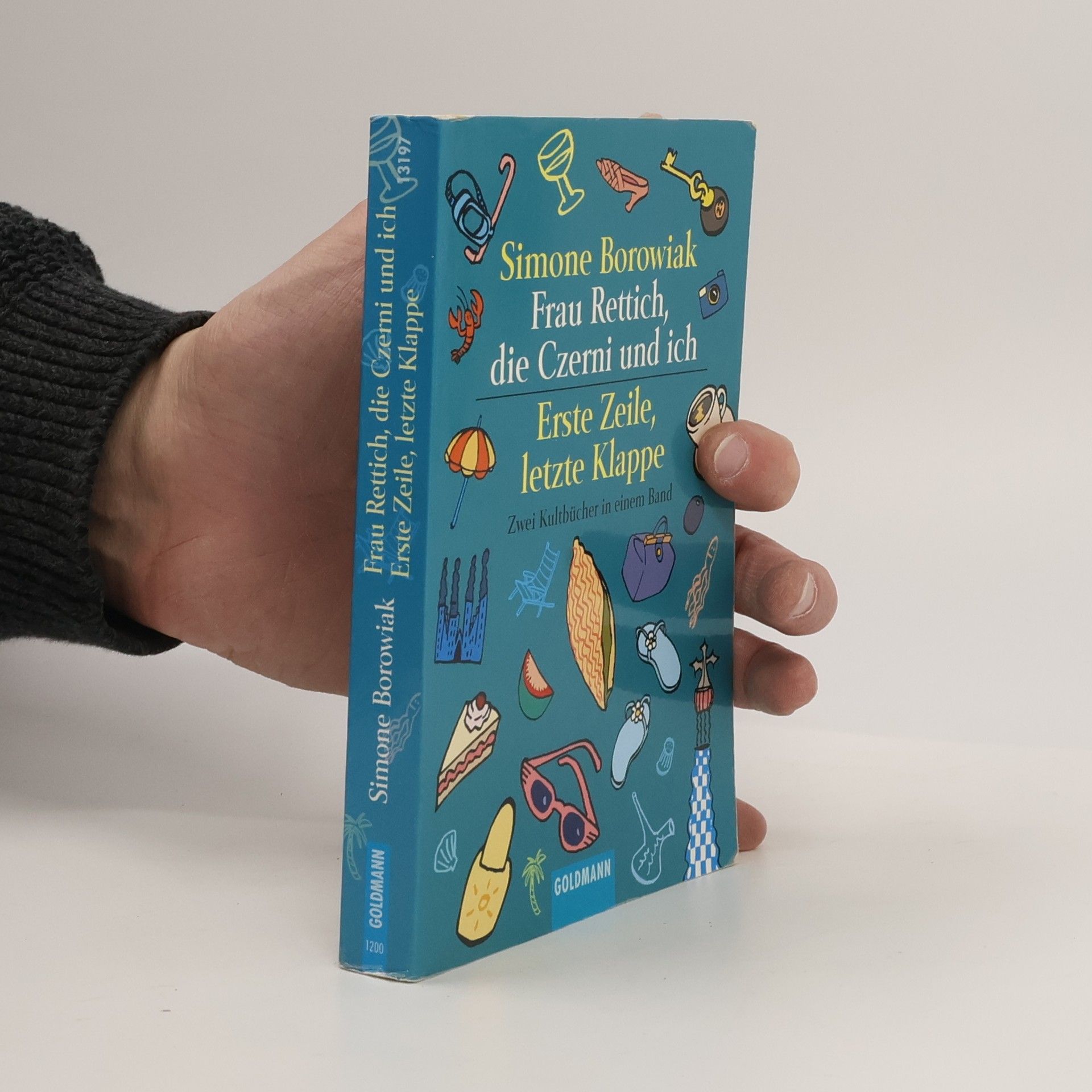 Simone Borowiak Frau Rettich, die Czerni und ich. Erste Zeile, letzte Klappe. Zwei Kultbücher in einem Band.
