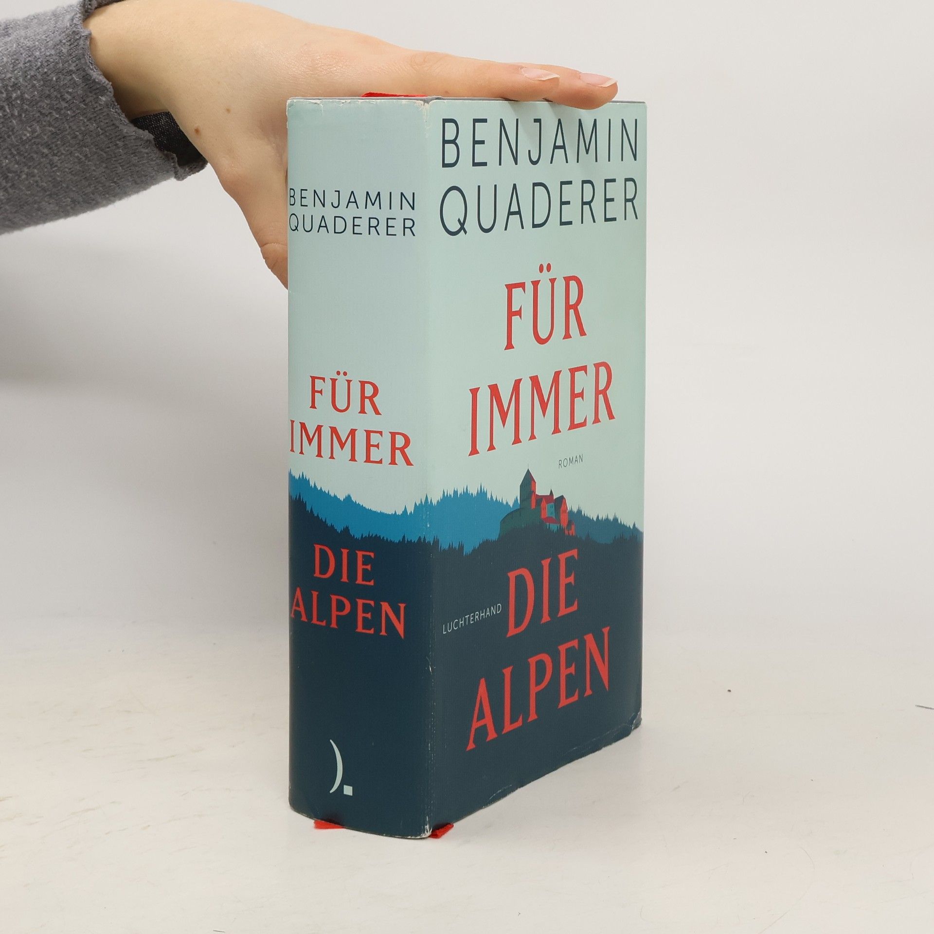 Benjamin Quaderer Für immer die Alpen