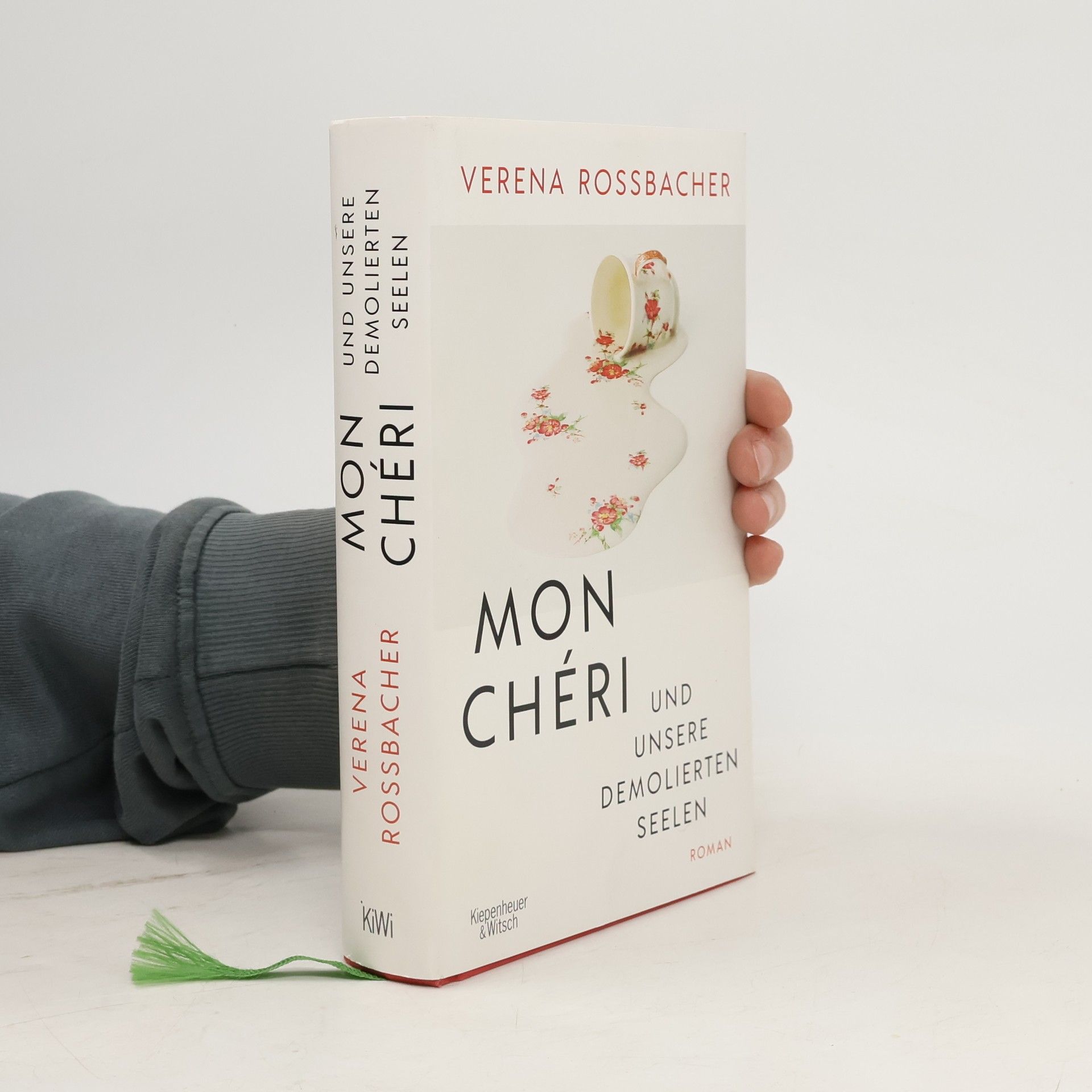 Verena Roßbacher Mon Chéri und unsere demolierten Seelen