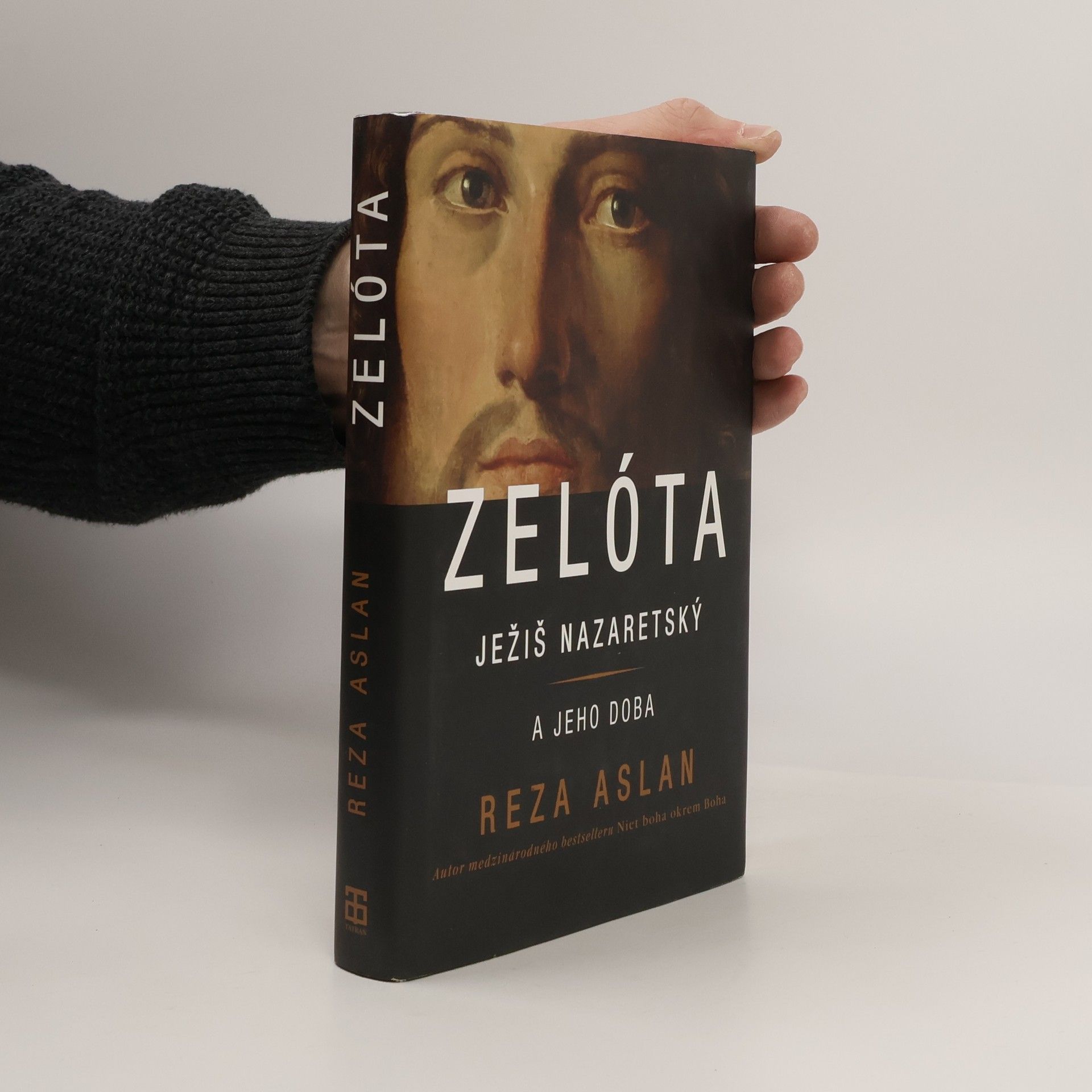 Reza Aslan Zelóta - Ježiš Nazaretský a jeho doba