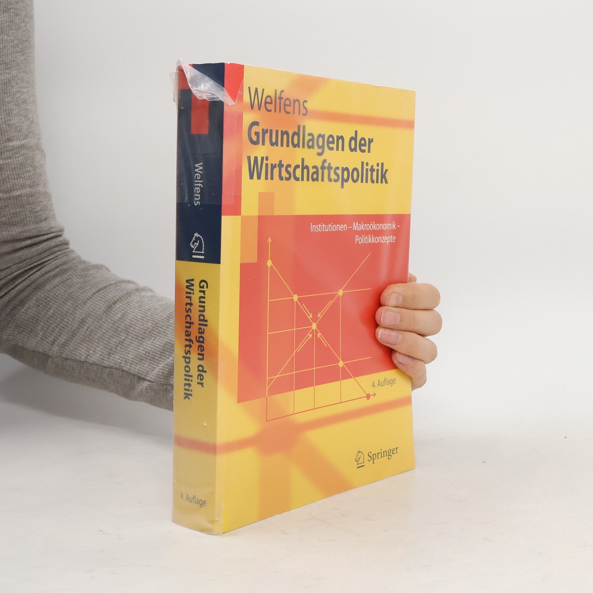 Paul J. J. Welfens Springer-Lehrbuch: Grundlagen der Wirtschaftspolitik
