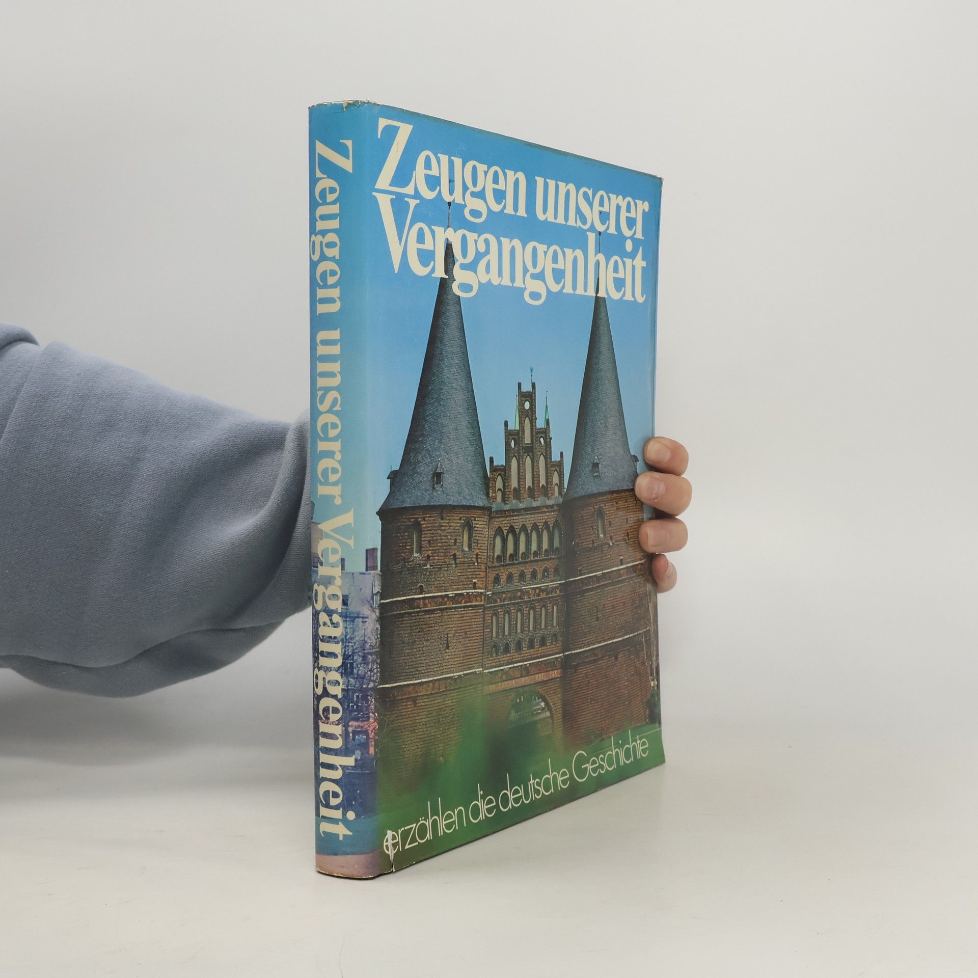 Zeugen unserer Vergangenheit