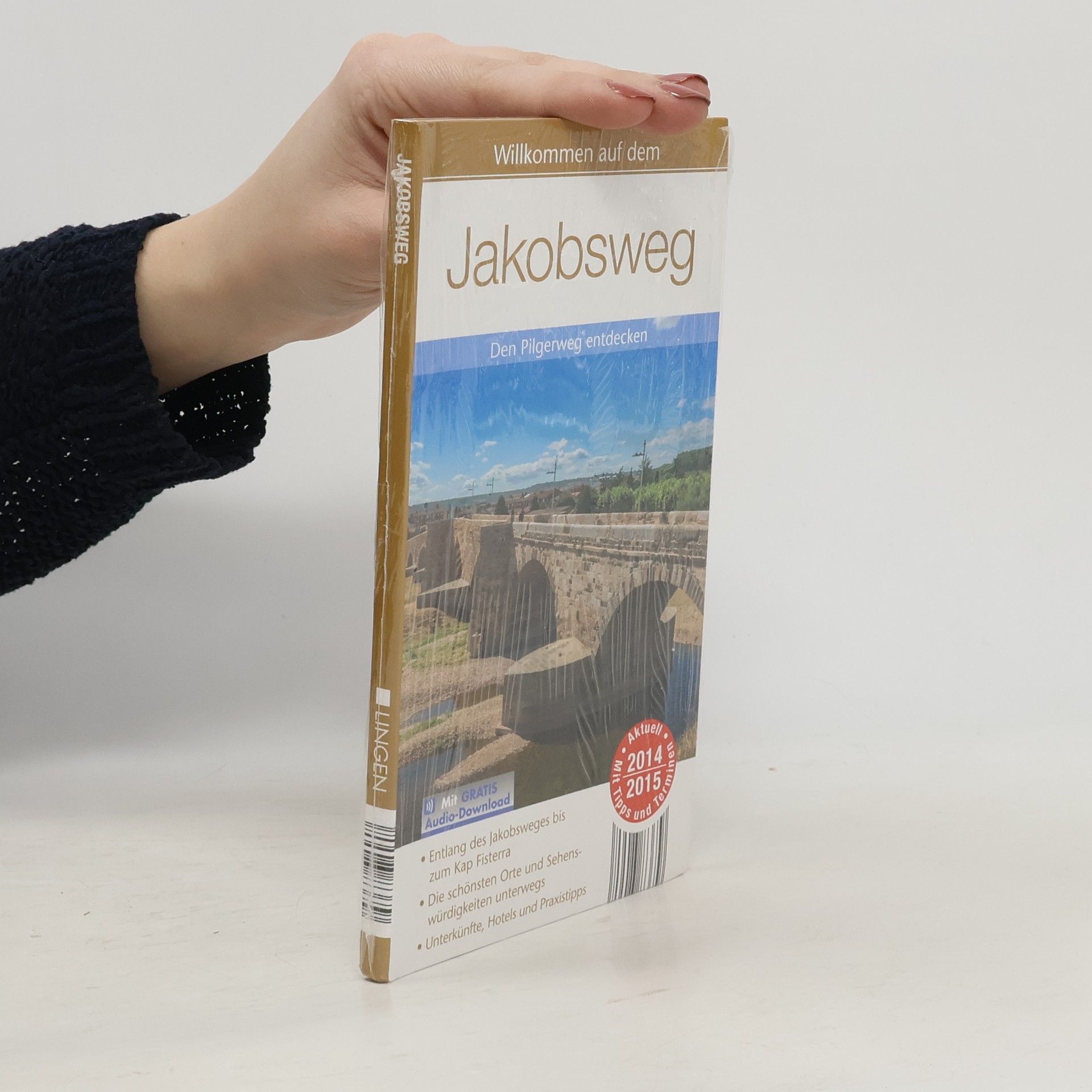 Autorenkollektiv Willkommen auf dem Jakobsweg den Pilgerweg entdecken