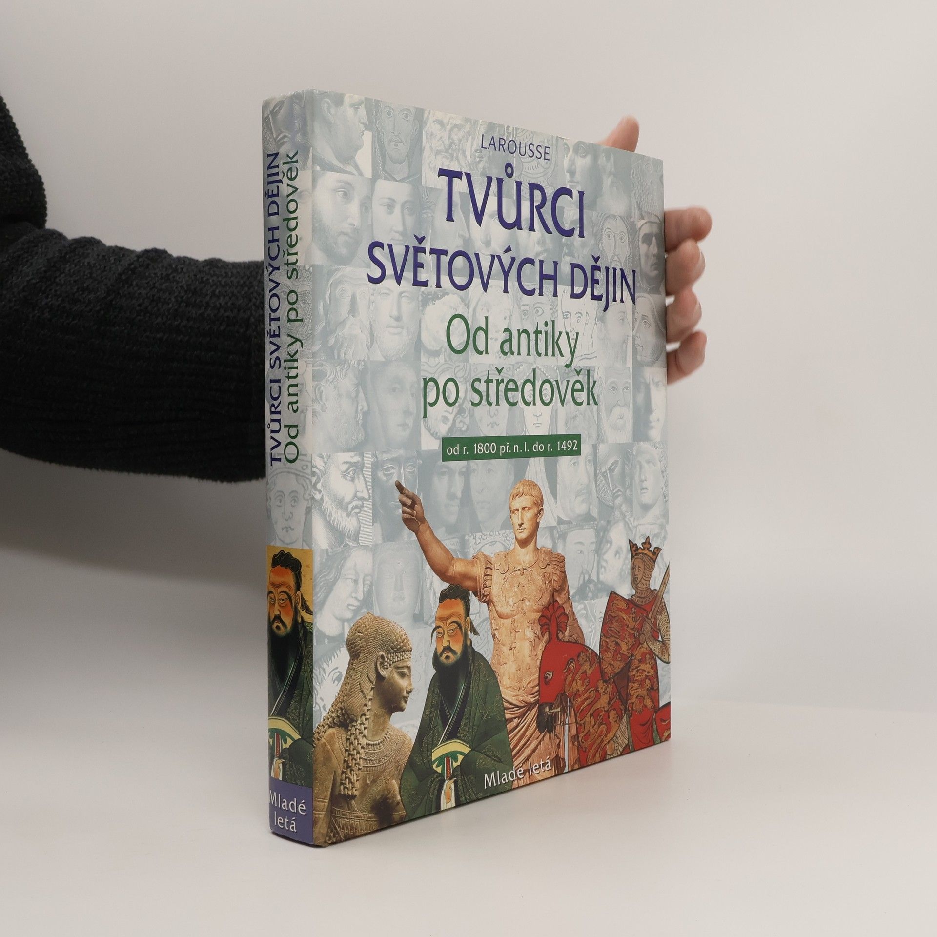 Autorenkollektiv Tvůrci světových dějin. Od antiky po středověk
