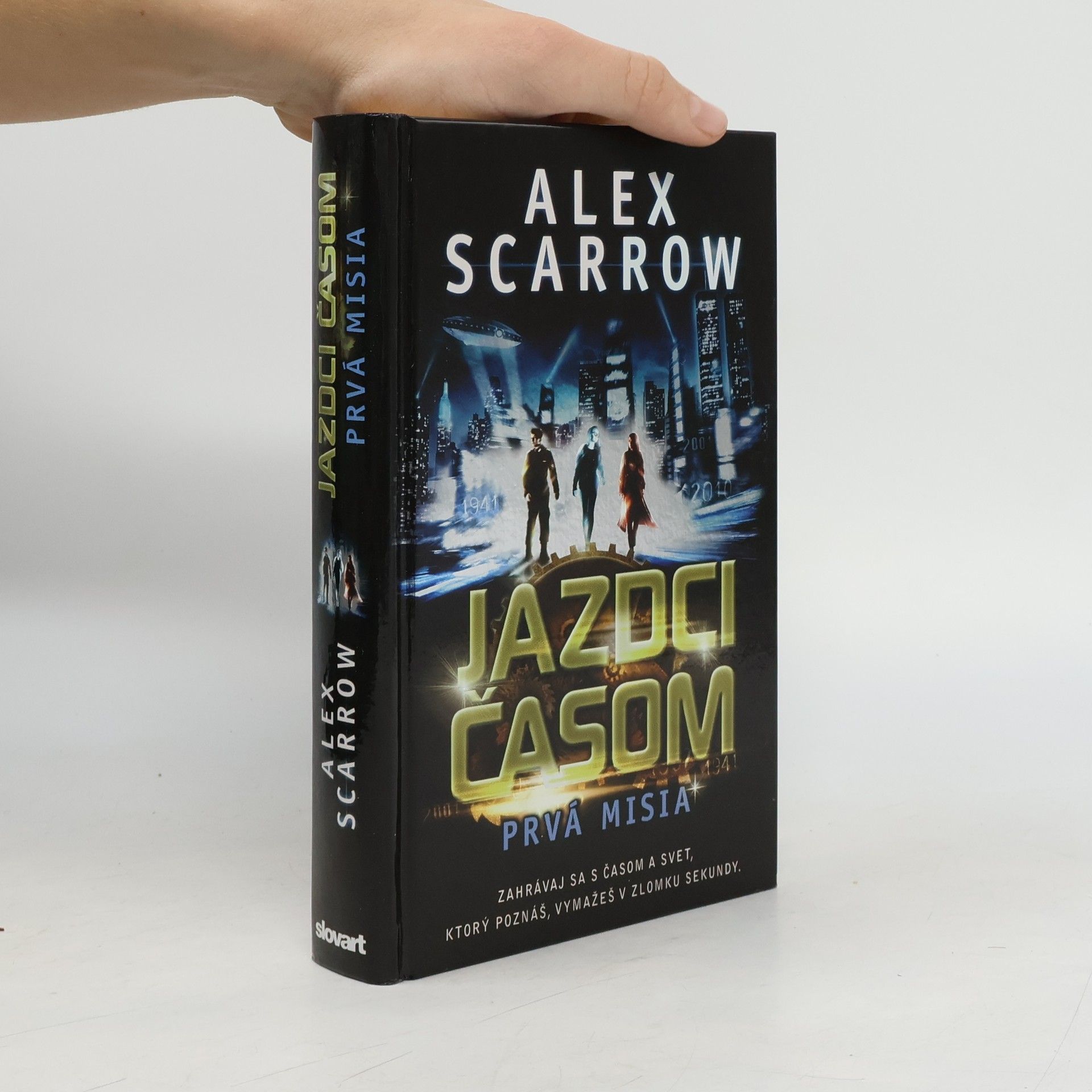 Alex Scarrow Jazdci časom: Prvá misia