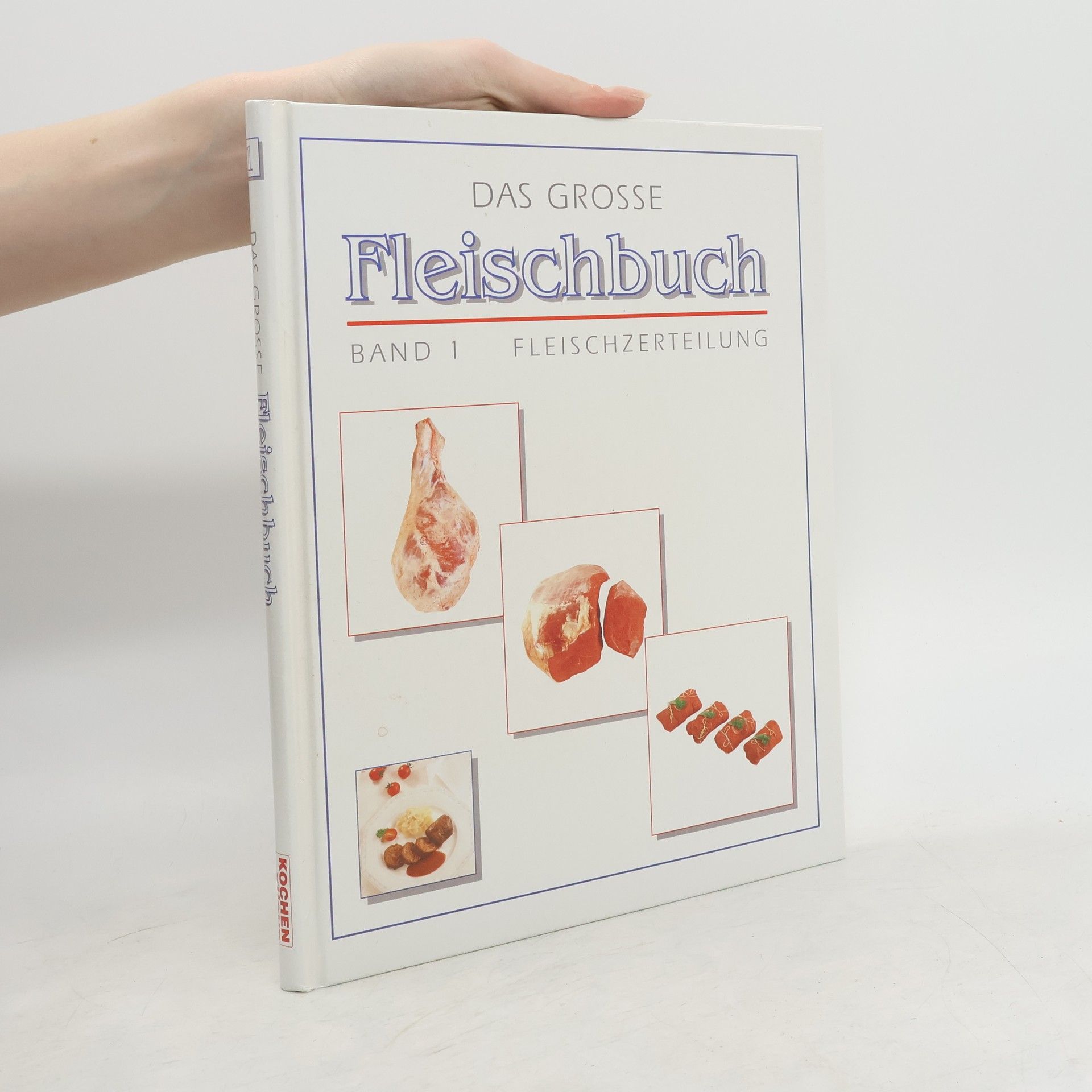 Autorenkollektiv Das grosse Fleischbuch. Band 1