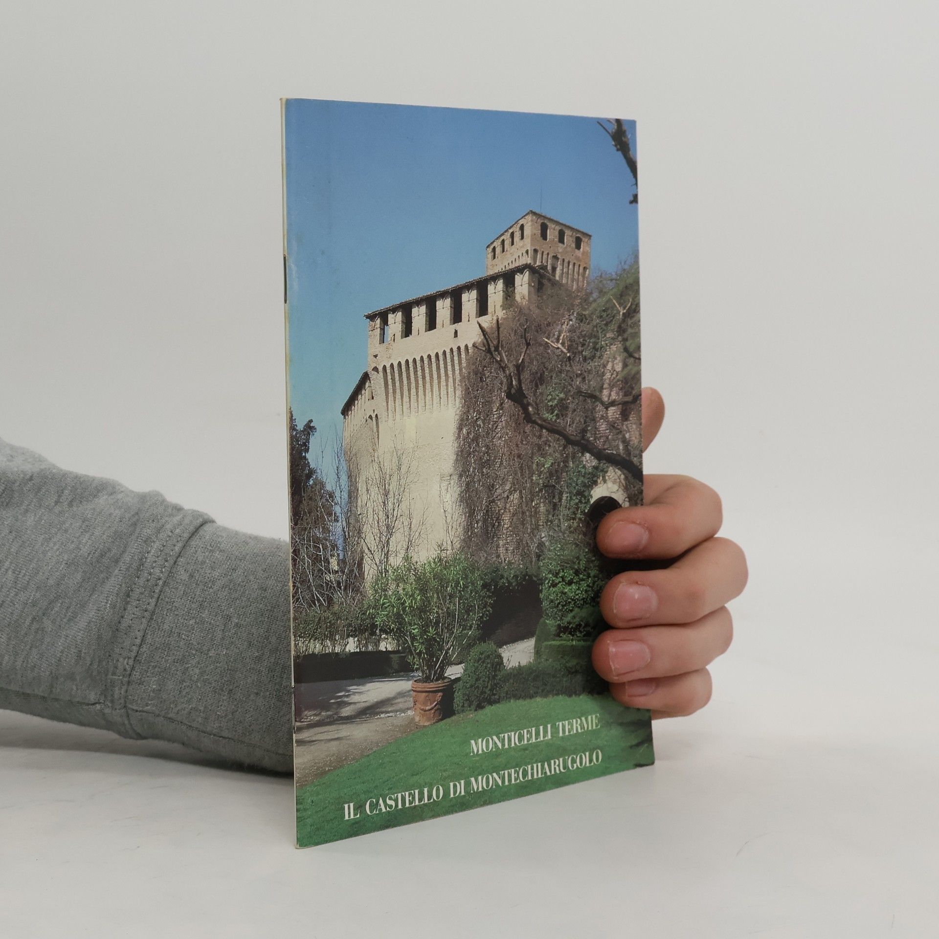 Autorenkollektiv Monticelli Terme. Castello di Montechiarugolo