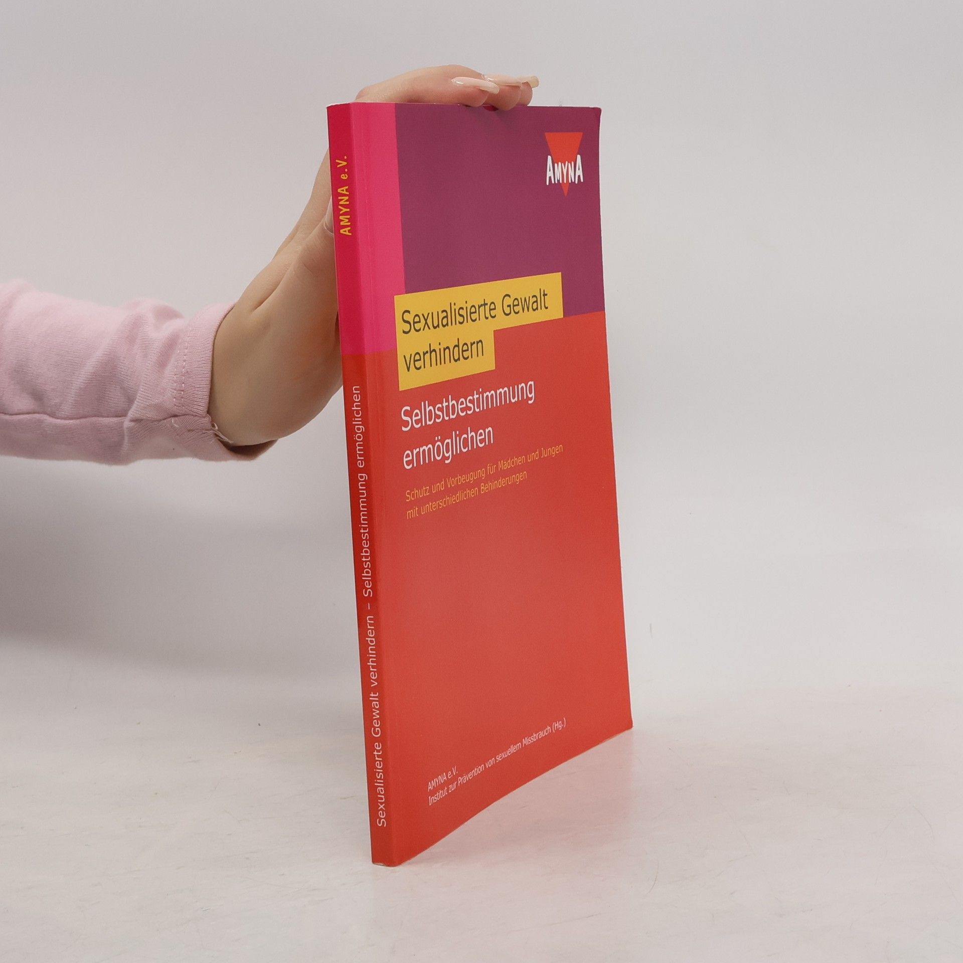 Institut zur Prävention von sexuellem Missbrauch Sexualisierte Gewalt verhindern - Selbstbestimmung ermöglichen