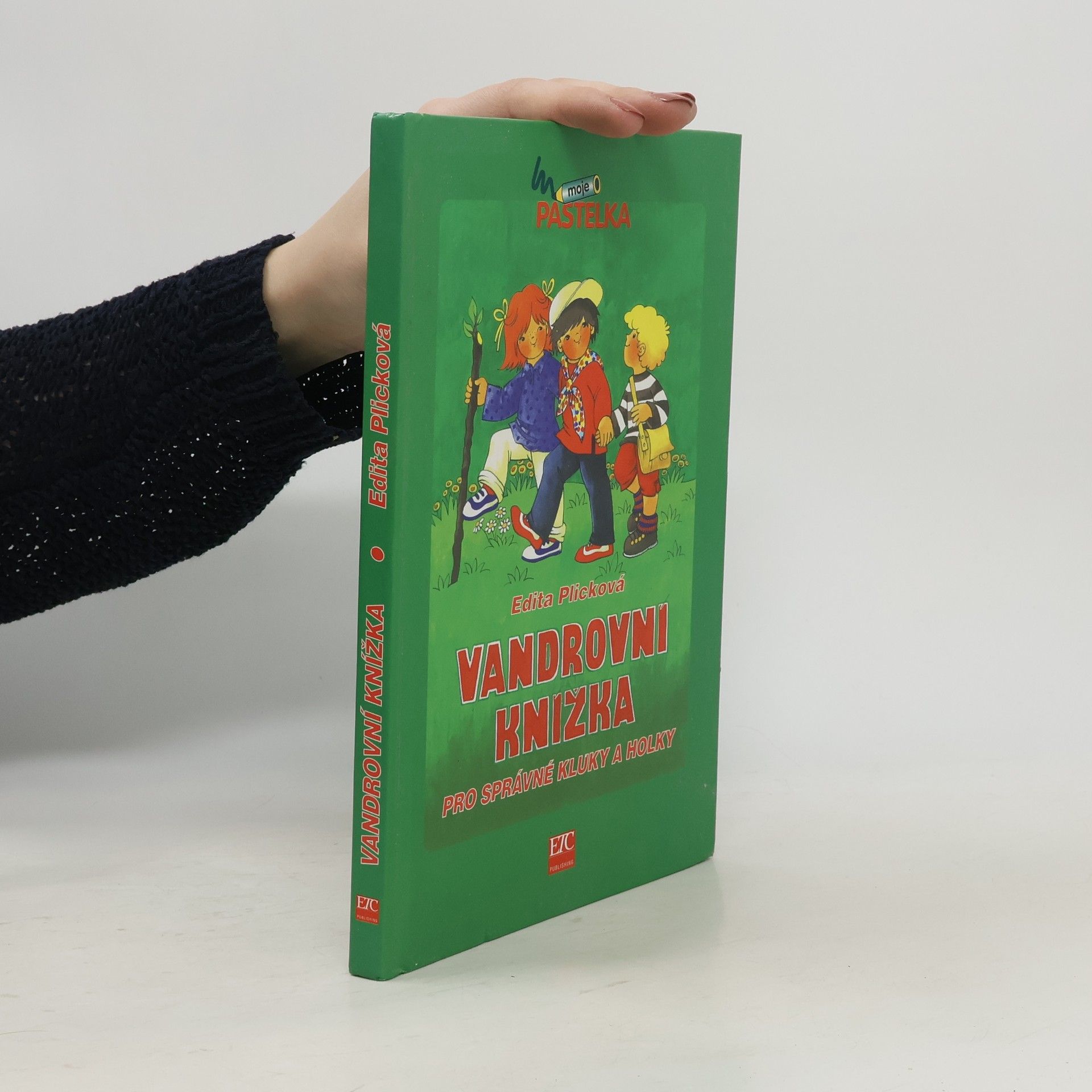 Plicková Edita Vandrovní knížka pro správné kluky a holky
