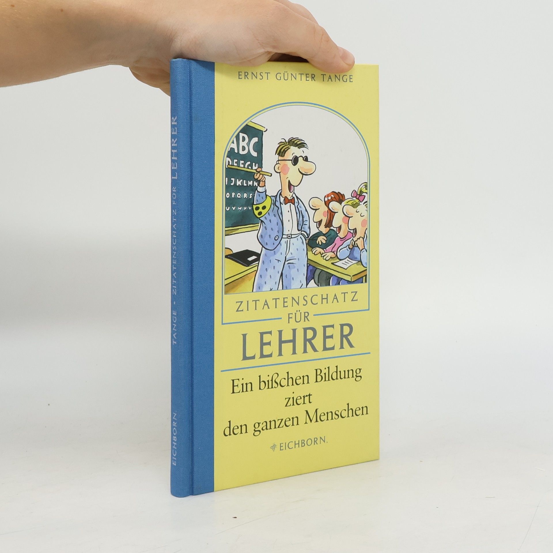 Ernst Günter Tange Zitatenschatz füh Lehrer