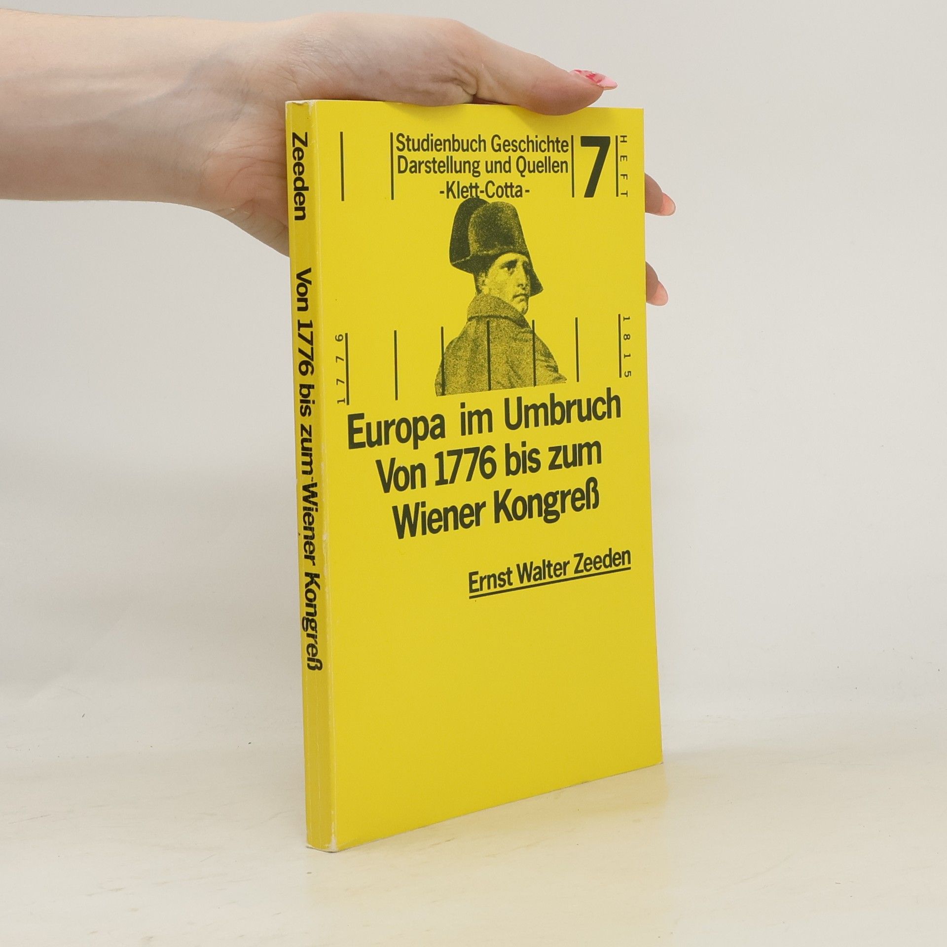 Studienbuch Geschichte Darstellung und Quellen - 7: Europa im Umbruch