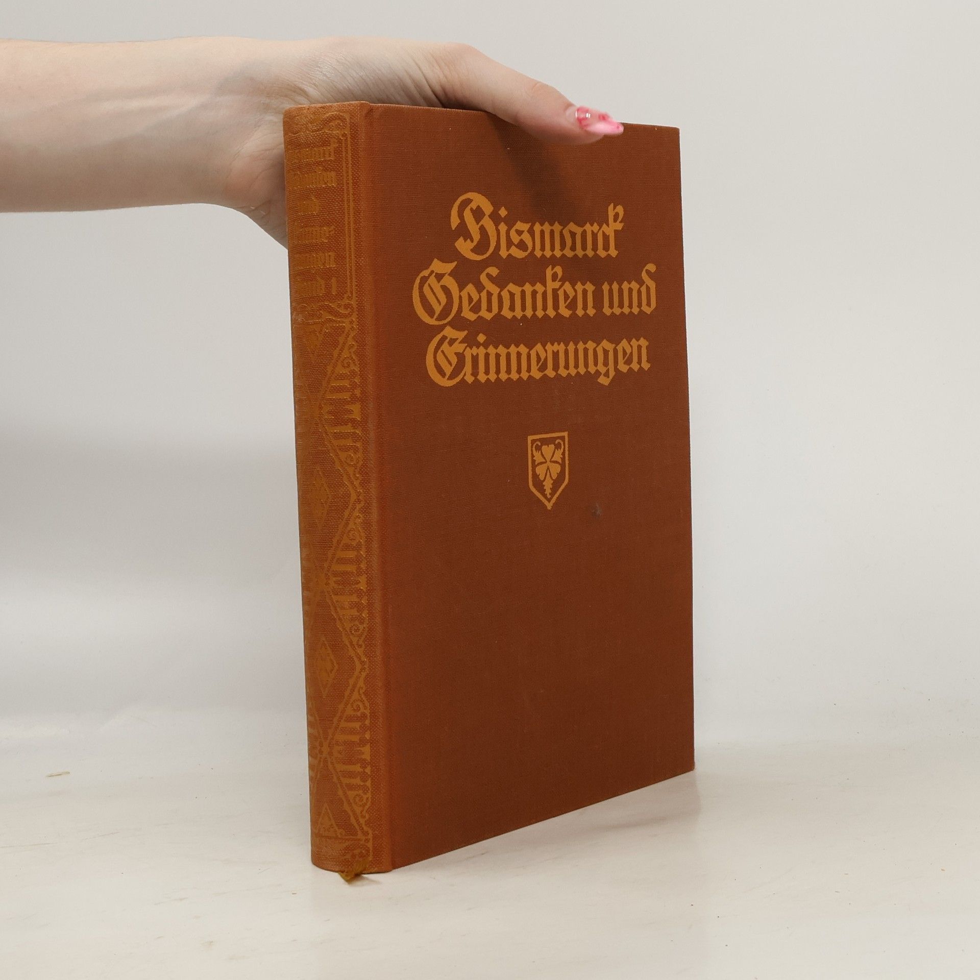 Otto von Bismarck Gedanken und Erinnerungen 1