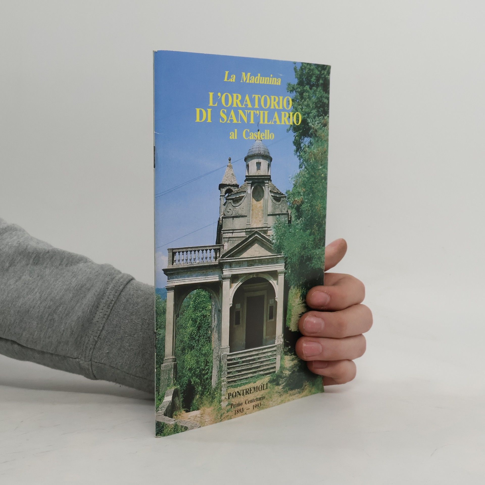 Autorenkollektiv La Madunina. L'oratorio di Sant'Ilario al Castello