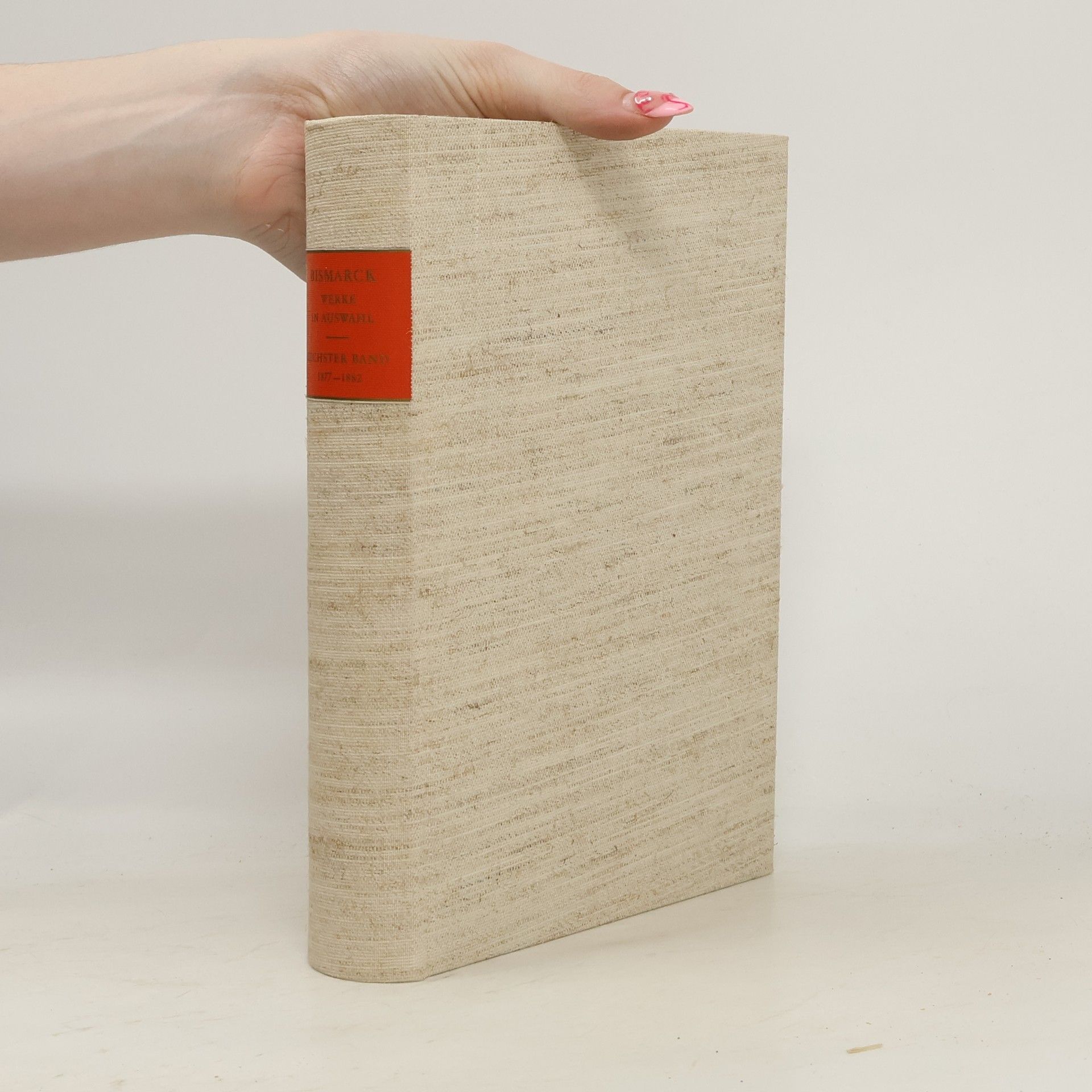 Otto von Bismarck Werke in Auswahl