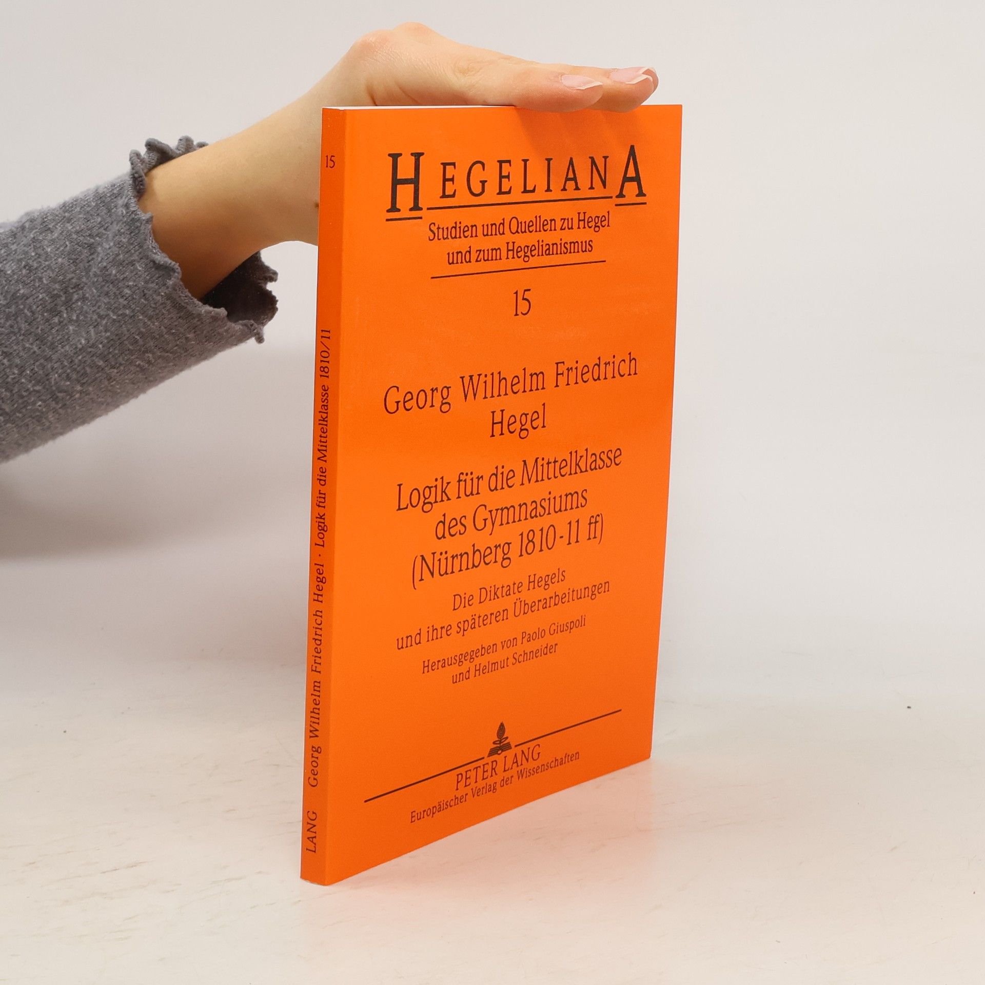 Georg Wilhelm Friedrich Hegel Logik für die Mittelklasse des Gymnasiums