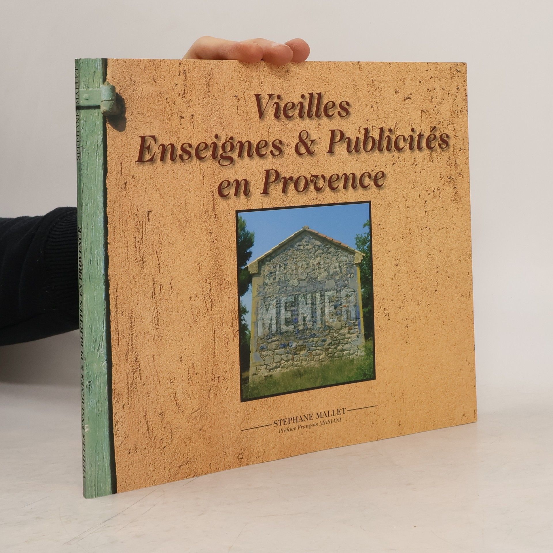 Stéphane Mallet Vieilles enseignes & publicités en Provence