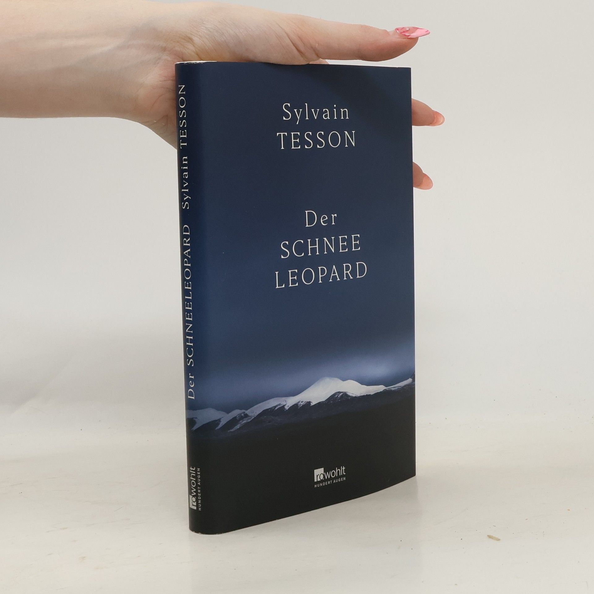 Sylvain Tesson Der Schneeleopard