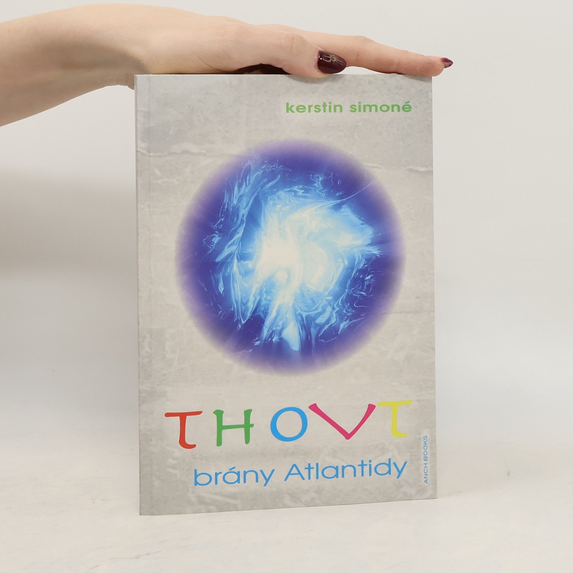 Kerstin Simoné Thovt: Brány Atlantidy