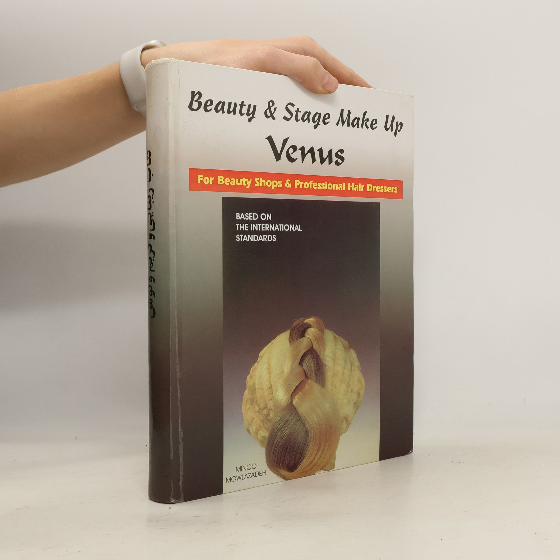 Minoo Mowlazadeh کتاب زیبایی و گریم ونوس. Beauty & Stage Make Up Venus