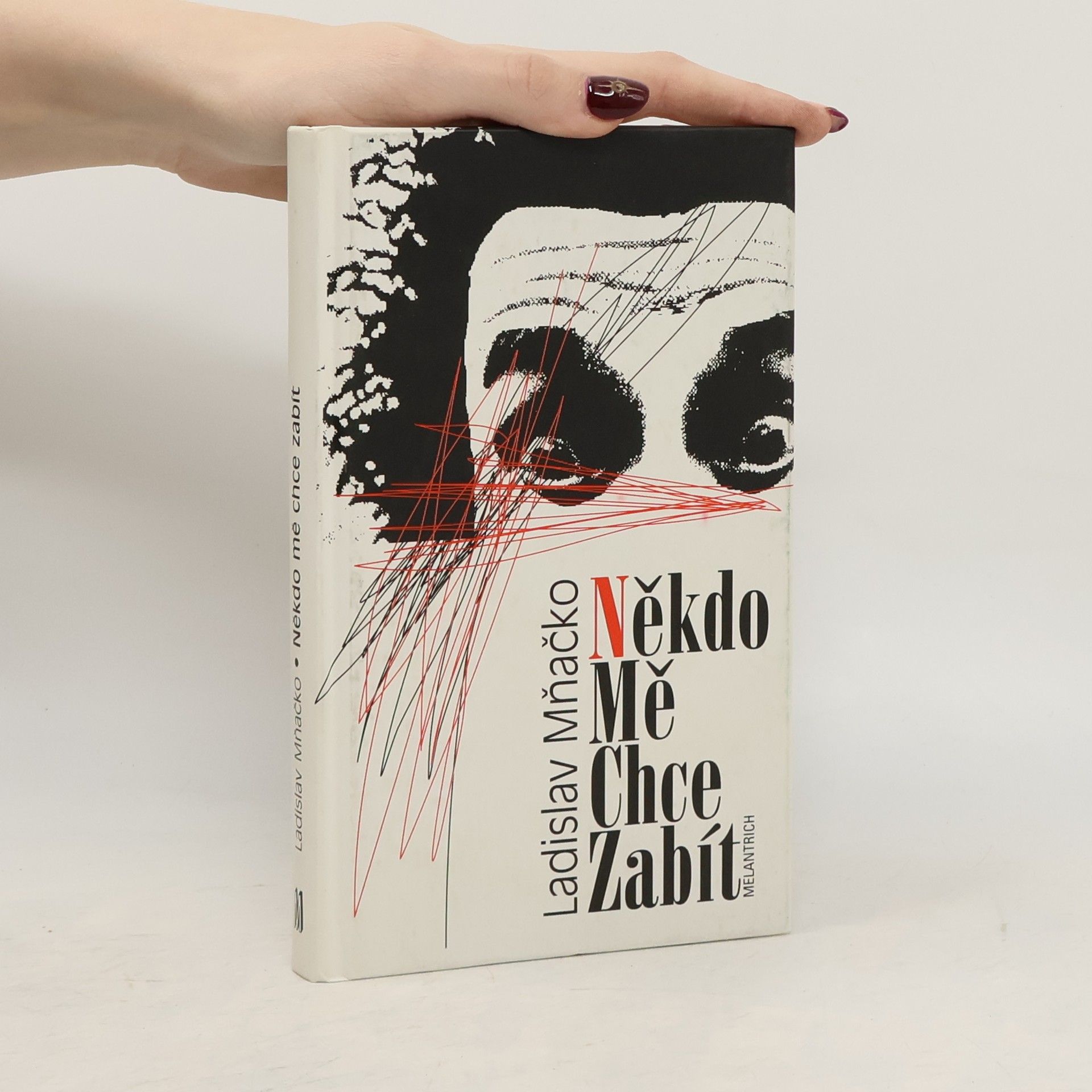 Někdo mě chce zabít