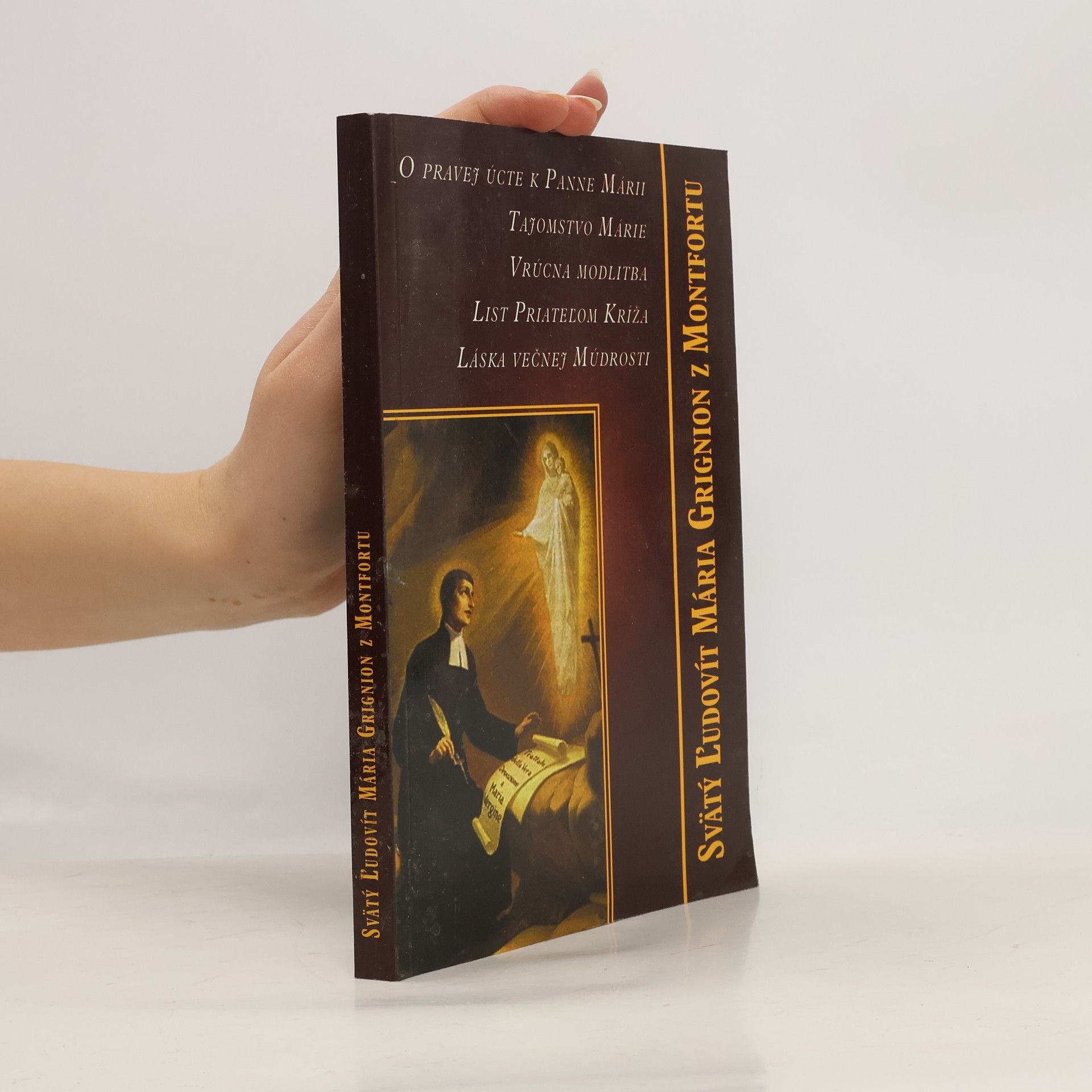z. Montfortu Grignion O pravej úcte k Panne Márii