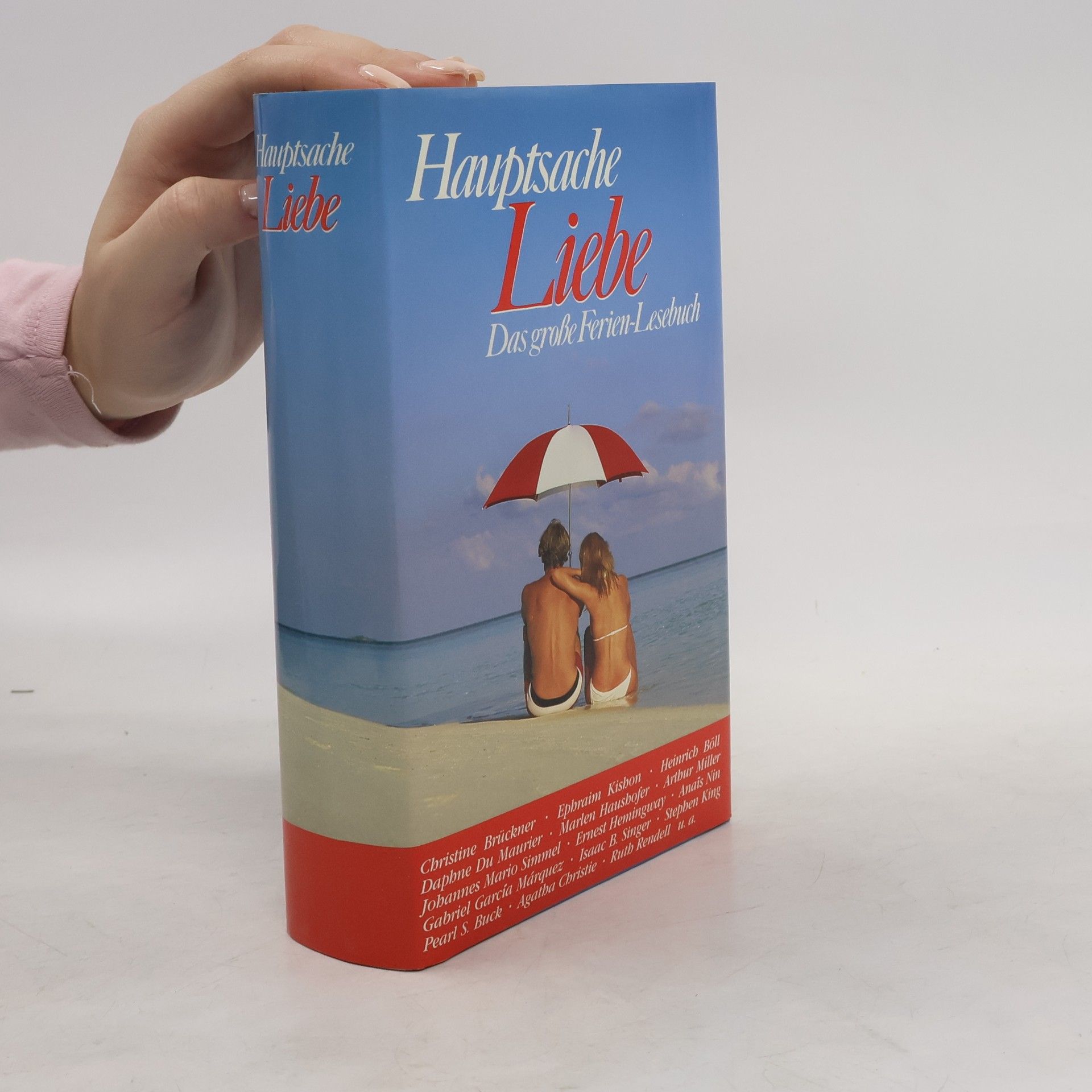 Autorenkollektiv Hauptsache Liebe. Das große Ferien-Lesebuch