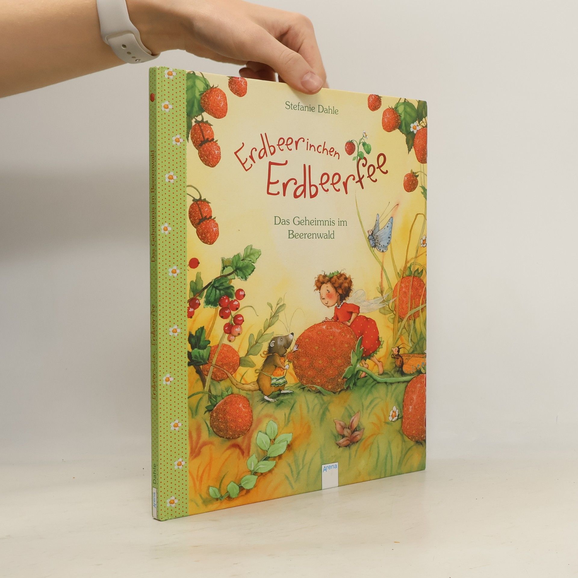 Stefanie Dahle Erdbeerinchen Erdbeerfee. Das Geheimnis im Beerenwald