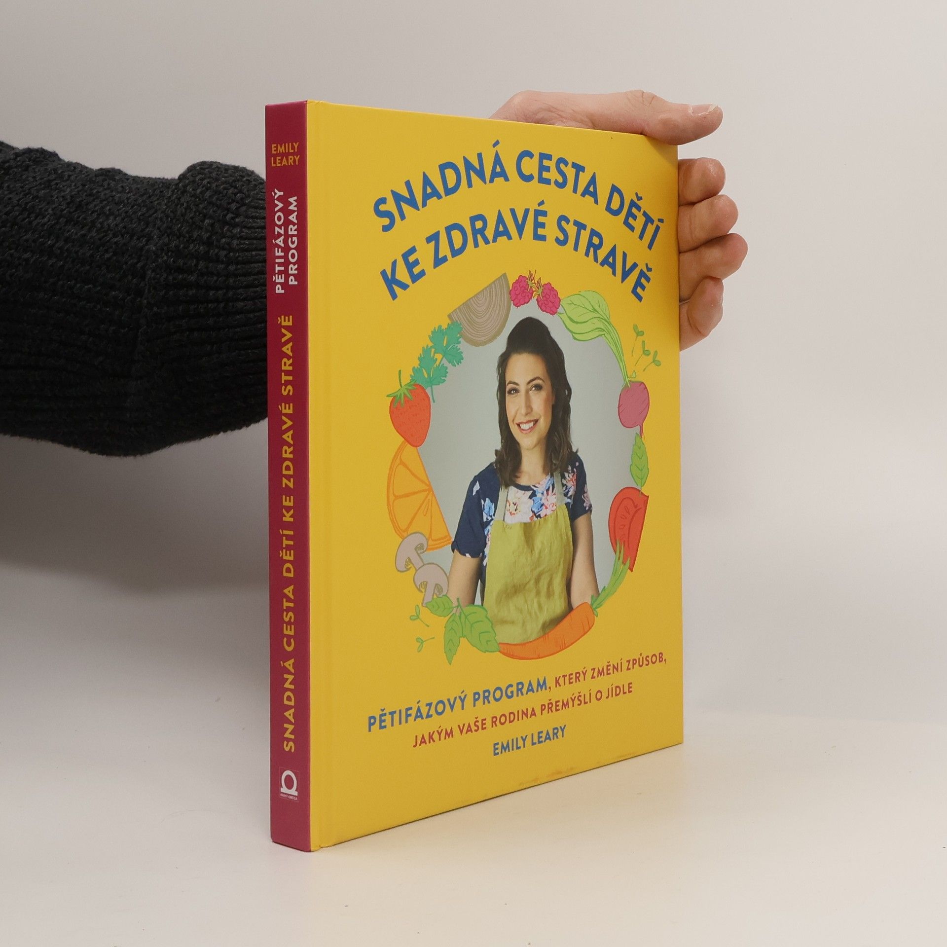 Emily Leary Snadná cesta dětí ke zdravé stravě