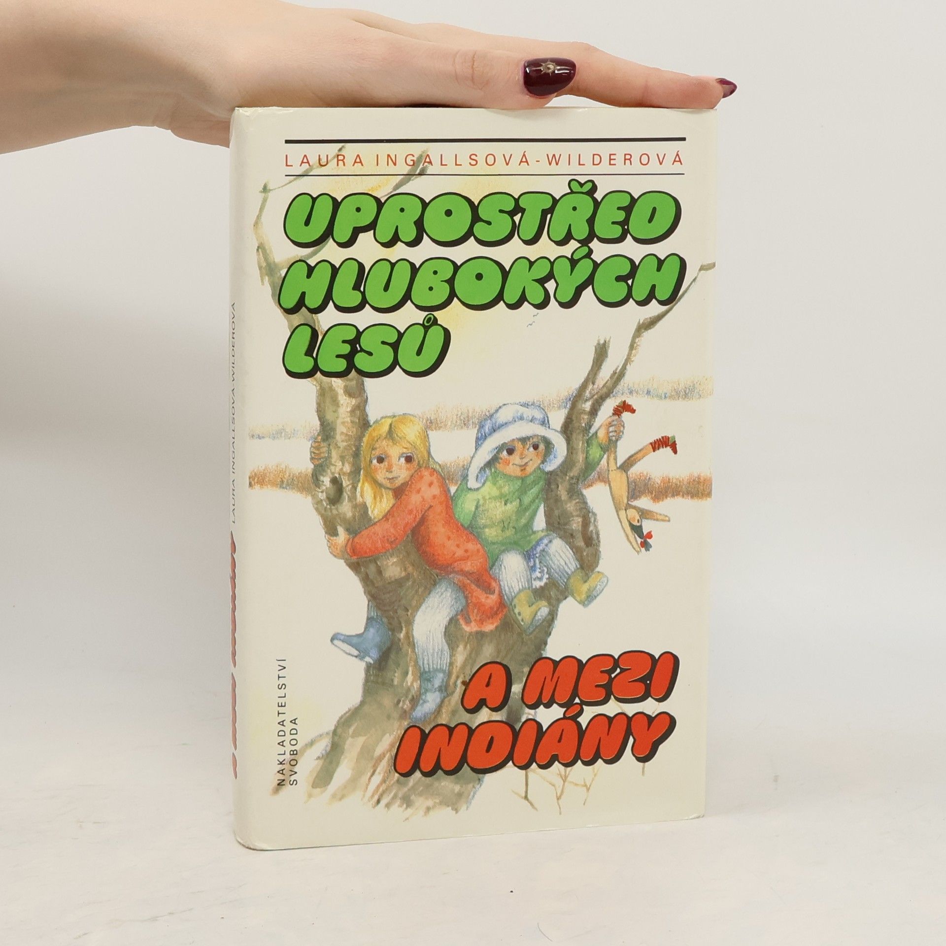 Laura Ingalls Wilder Uprostřed hlubokých lesů