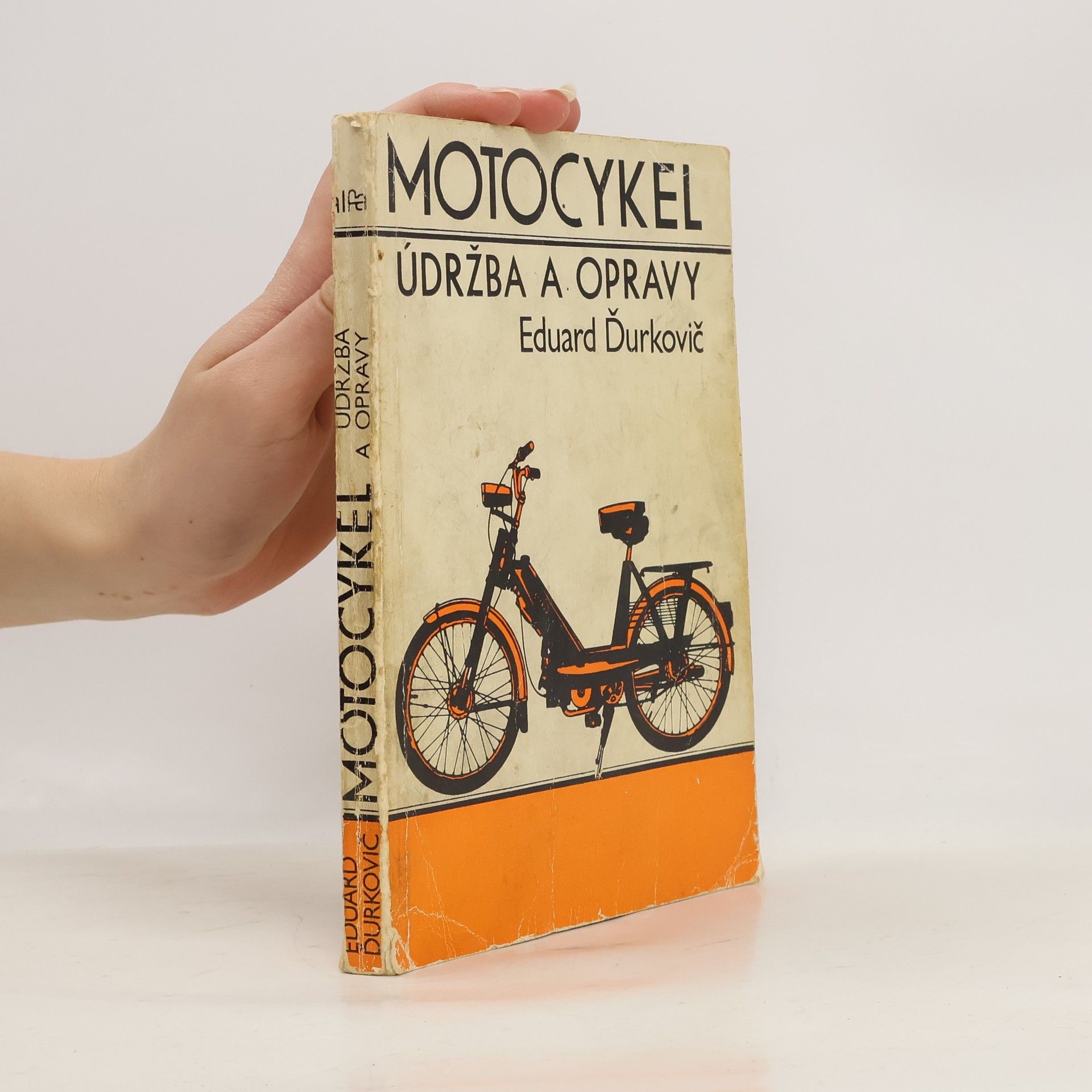 Eduard Ďurkovič Motocykel. ůdržba a opravy
