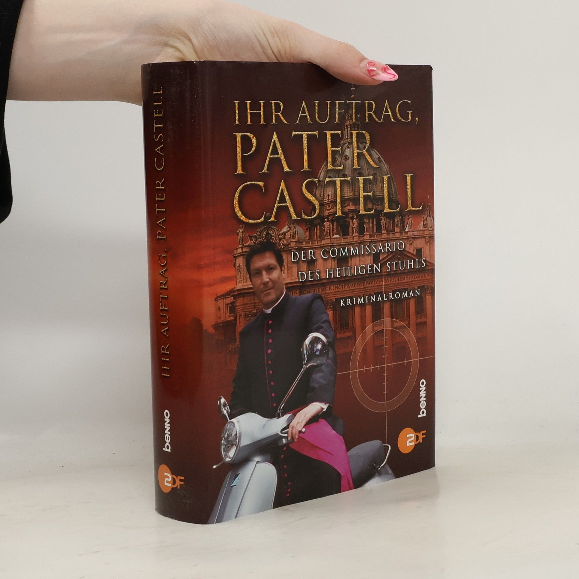 Ihr Auftrag, Pater Castell: der Commissario des Heiligen Stuhls ; Kriminalroman