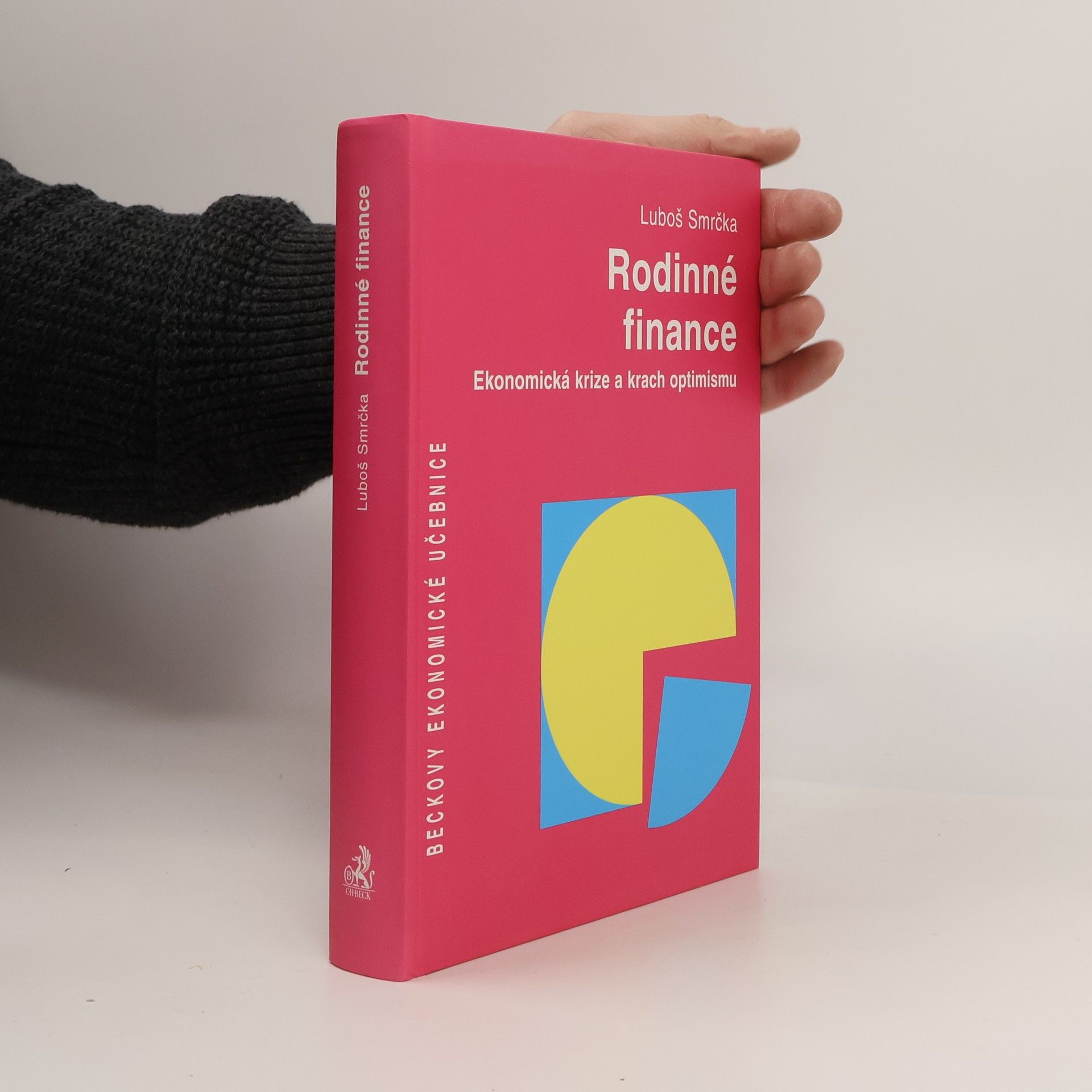 Luboš Smrčka Rodinné finance, Ekonomická krize a krach optimismu