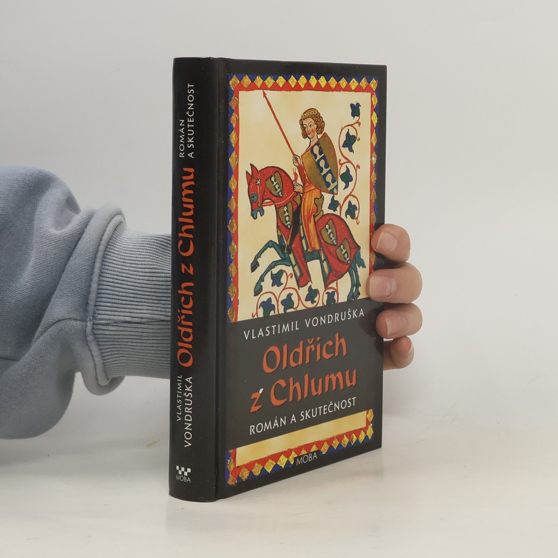 Vlastimil Vondruška Oldřich z Chlumu