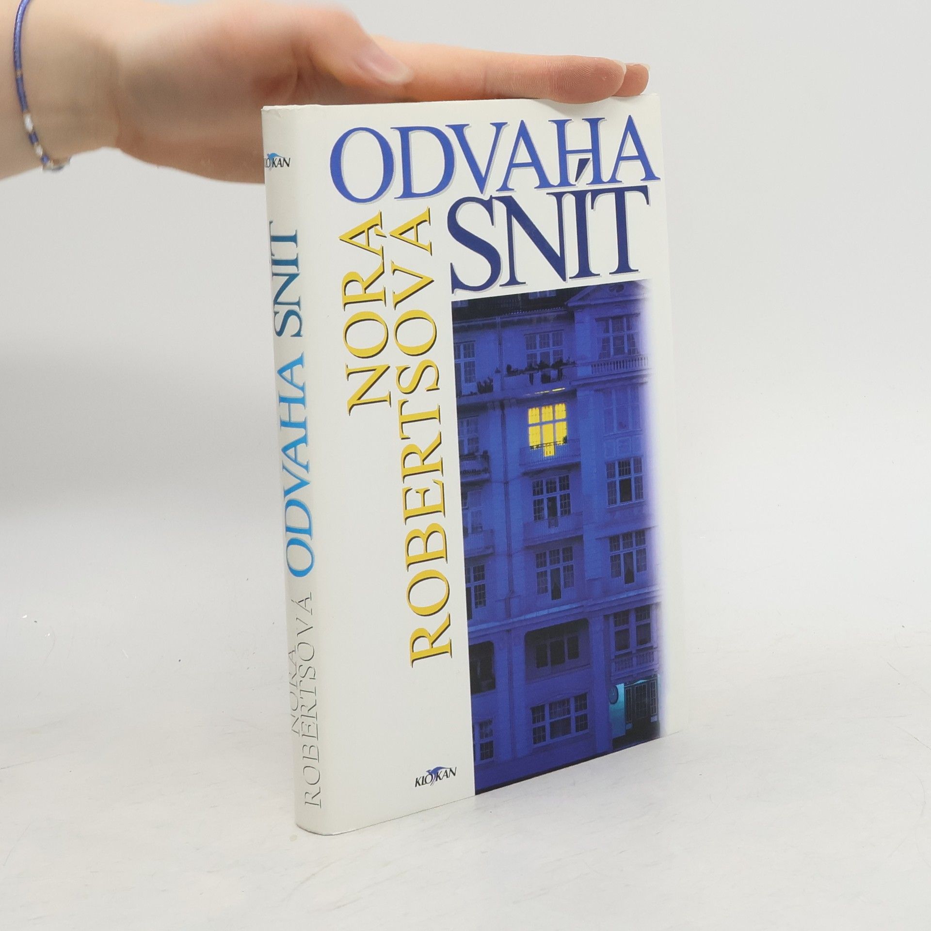 Nora Roberts Odvaha snít