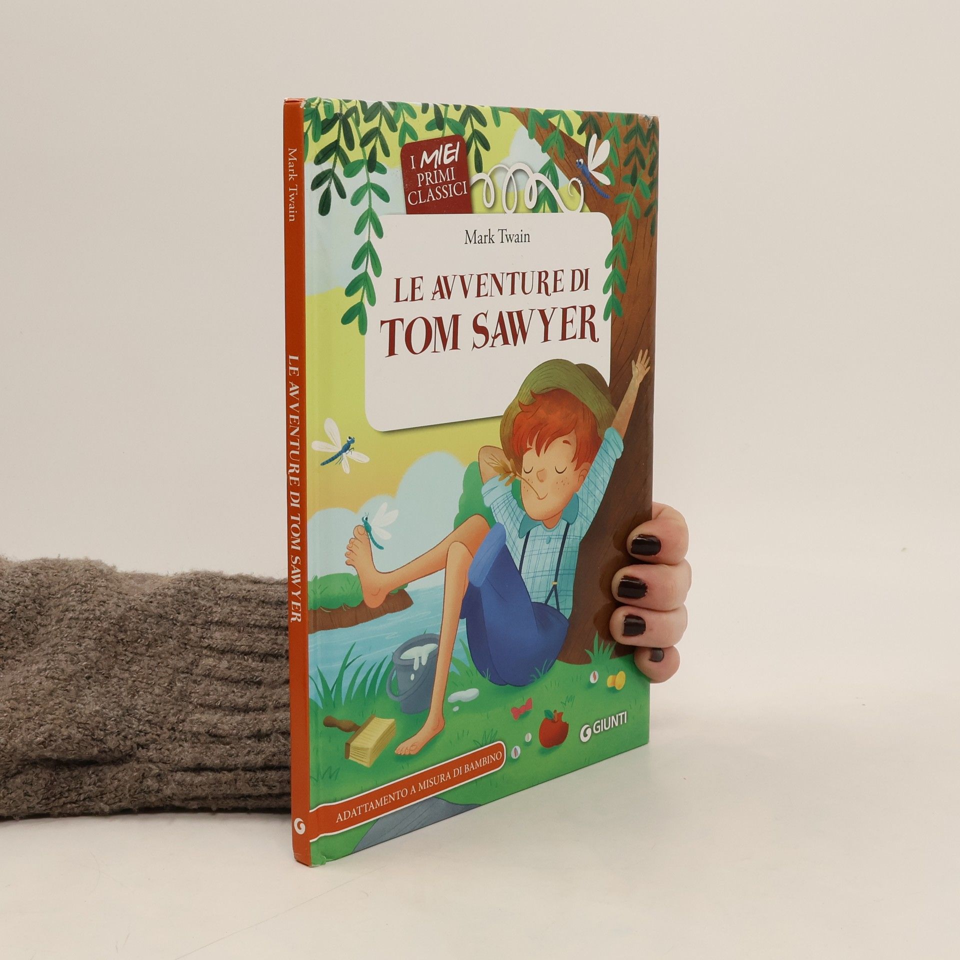 Mark Twain I miei primi classici: Le avventure di Tom Sawyer