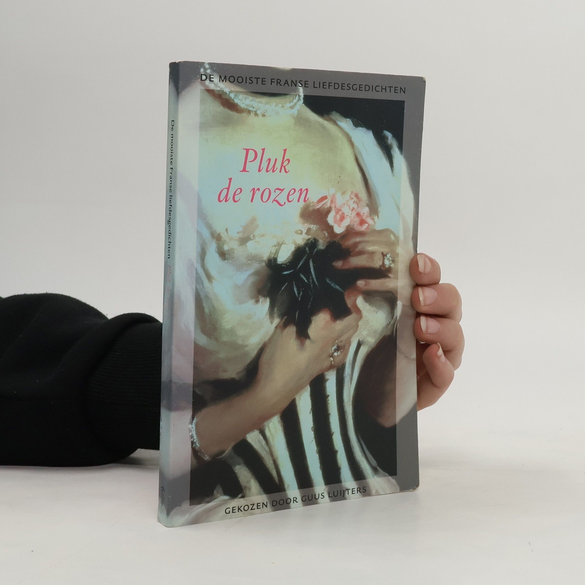 De mooiste Franse liefdesgedichten: Pluk de rozen