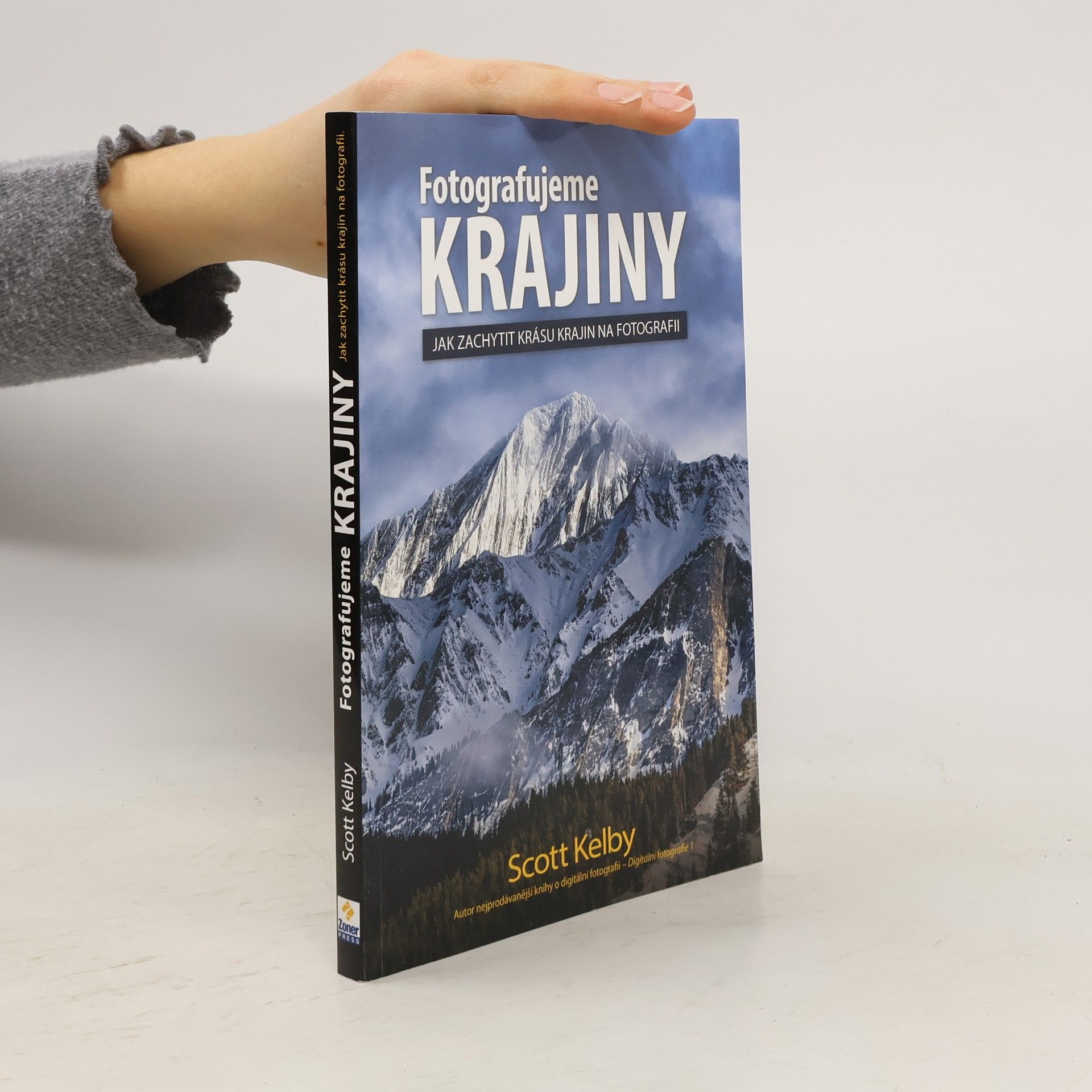 Scott Kelby Fotografujeme krajiny: Jak zachytit krásu krajin na fotografii