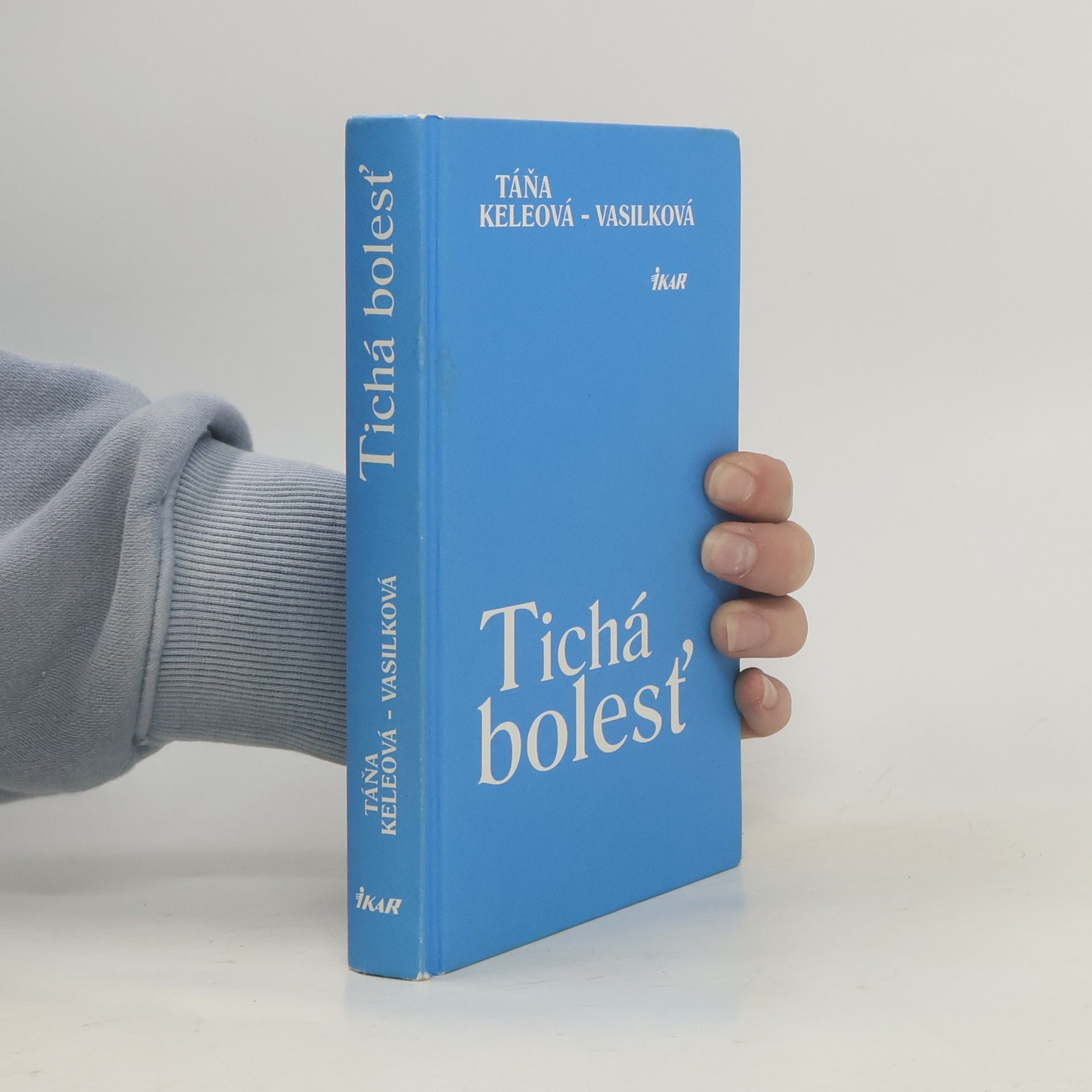 Táňa Keleová Vasilková Tichá bolesť