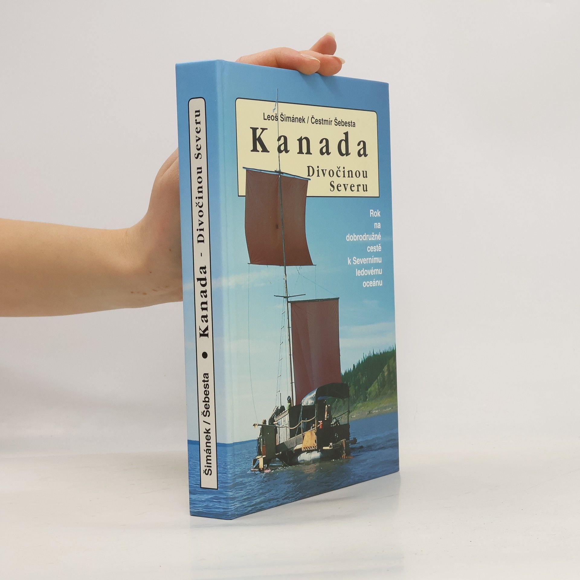 Leoš Šimánek Kanada. Divočinou severu
