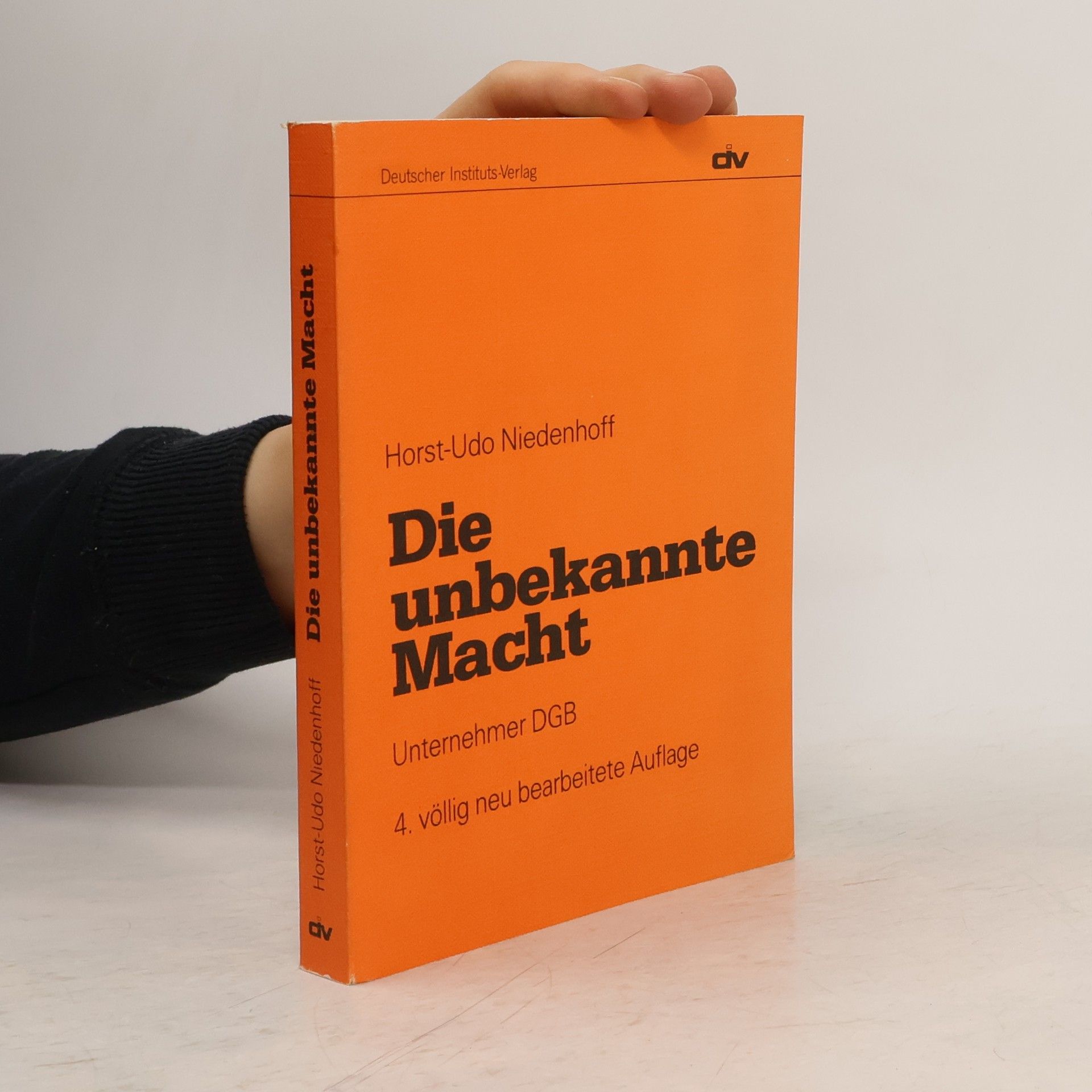 Horst-Udo Niedenhoff Die unbekannte Macht - 4. völlig neu bearbeitete Auflage
