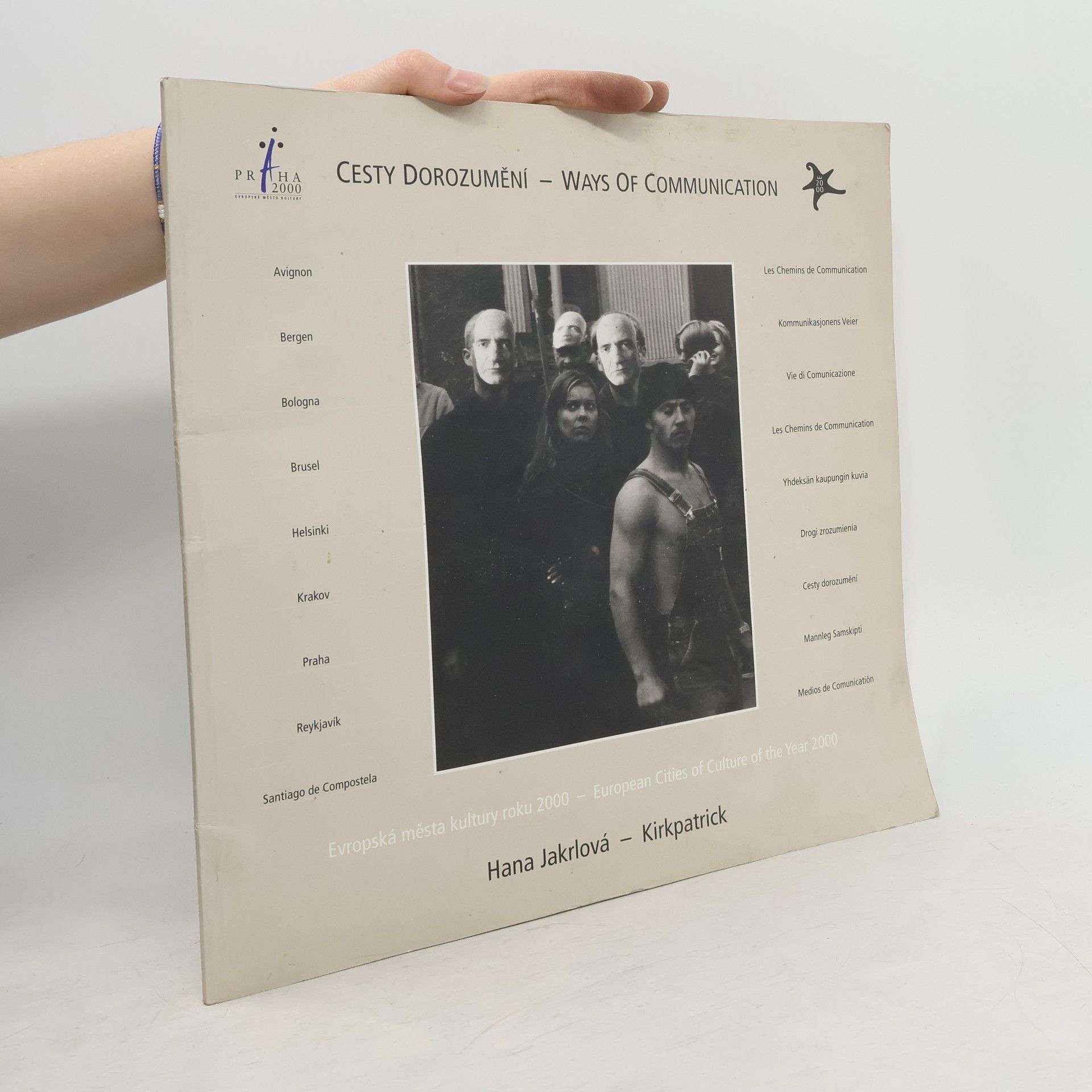 Hana Jakrlová Kirkpatrick Cesty dorozumění: evropská města kultury roku 2000