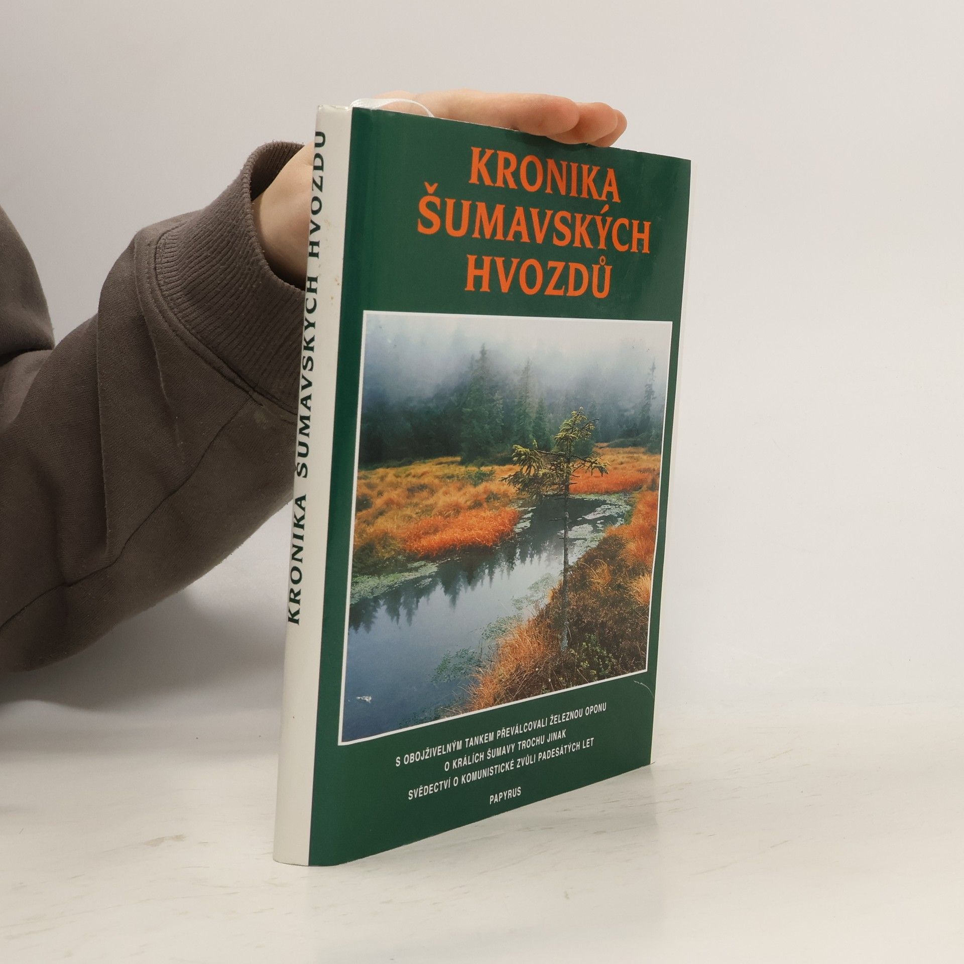 Josef Pek Kronika šumavských hvozdů