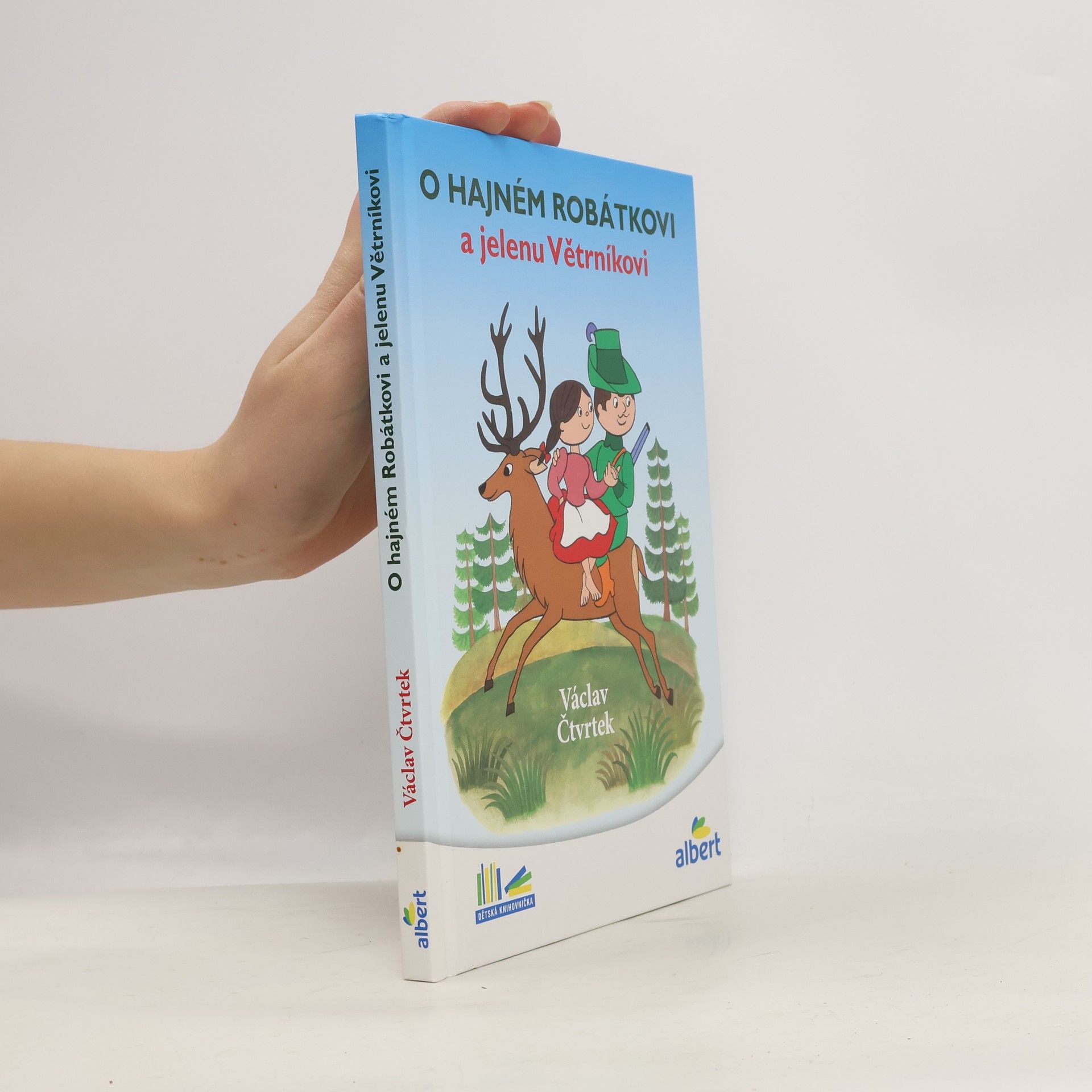 Václav Čtvrtek O hajném Robátkovi a jelenu Větrníkovi