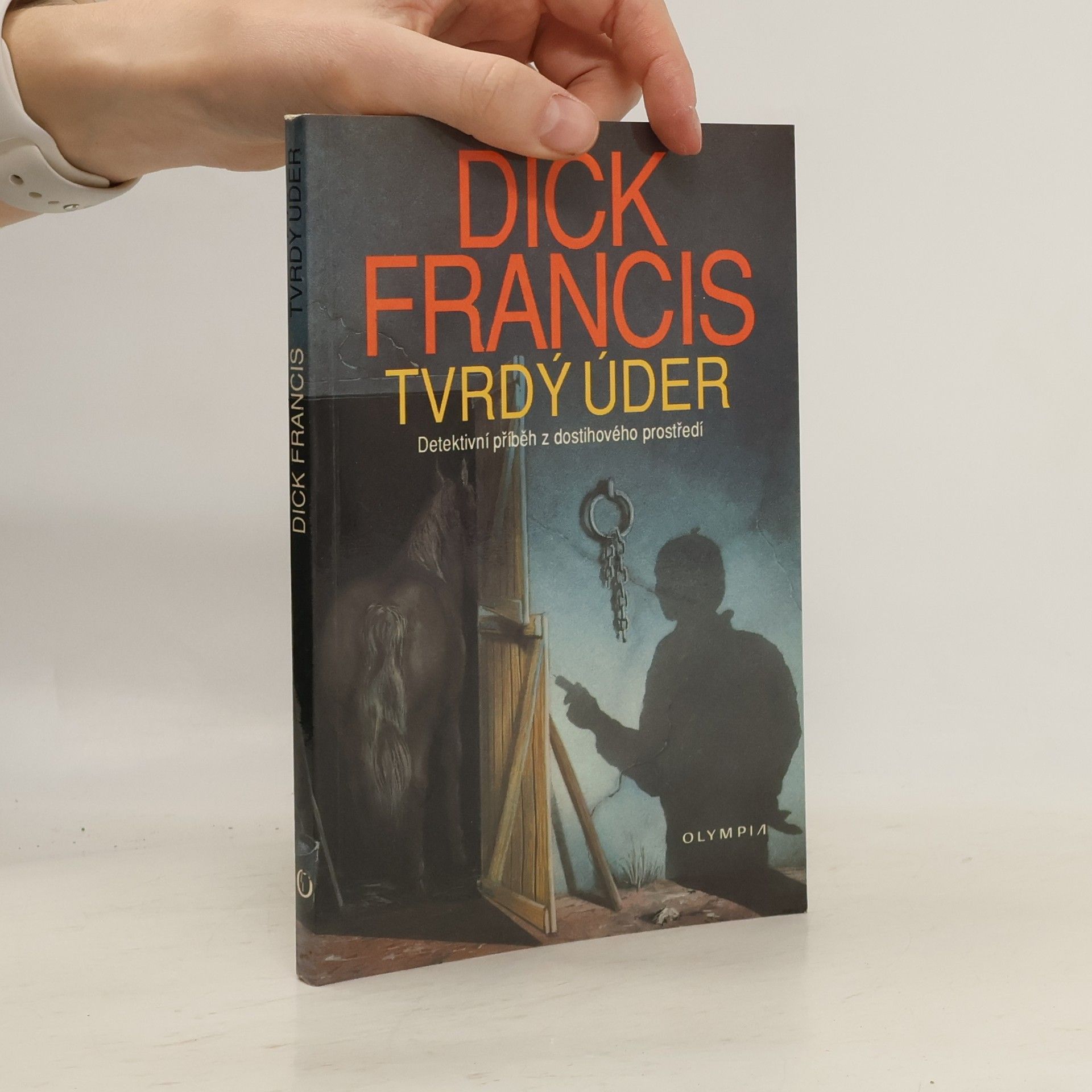 Dick Francis Tvrdý úder