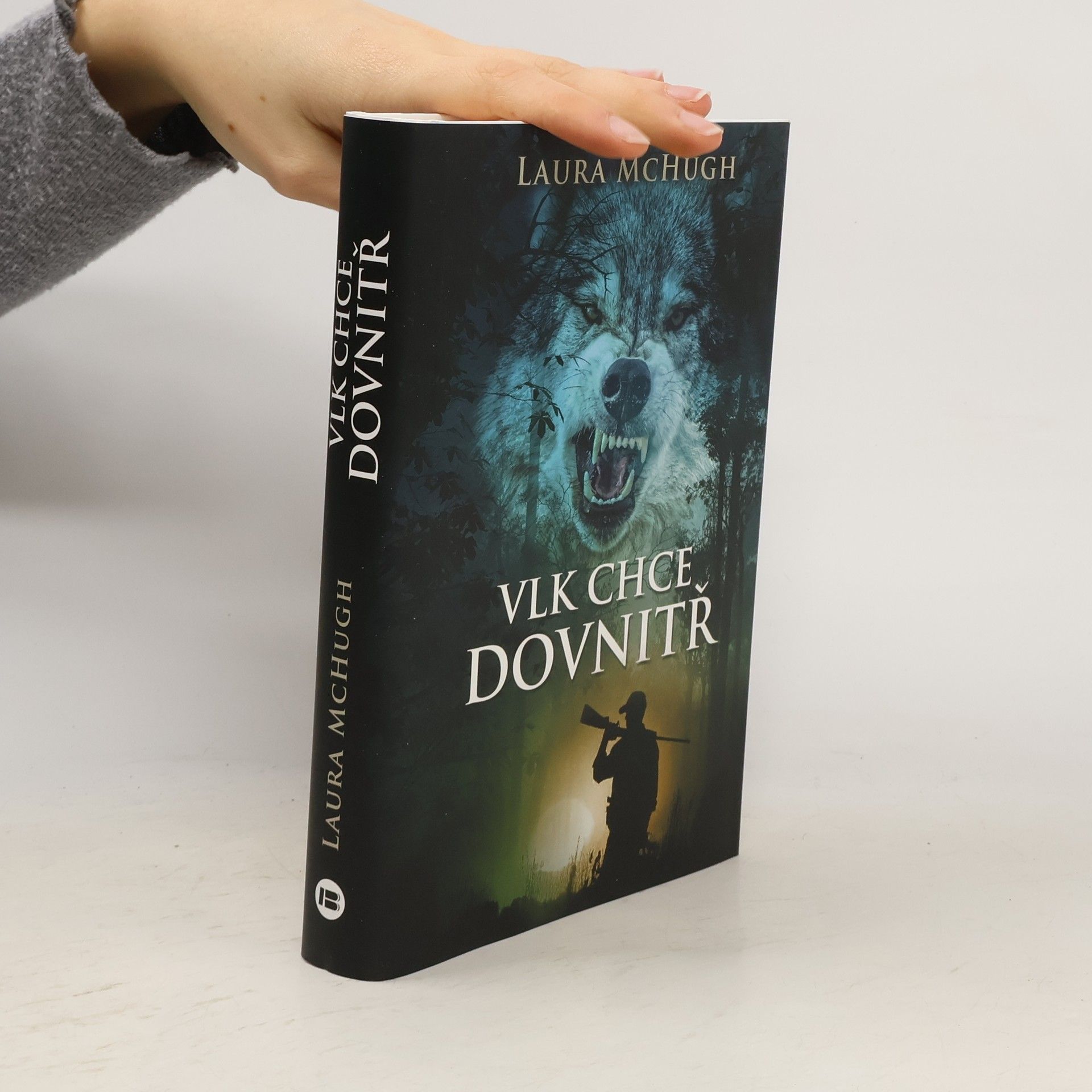 Laura McHugh Vlk chce dovnitř