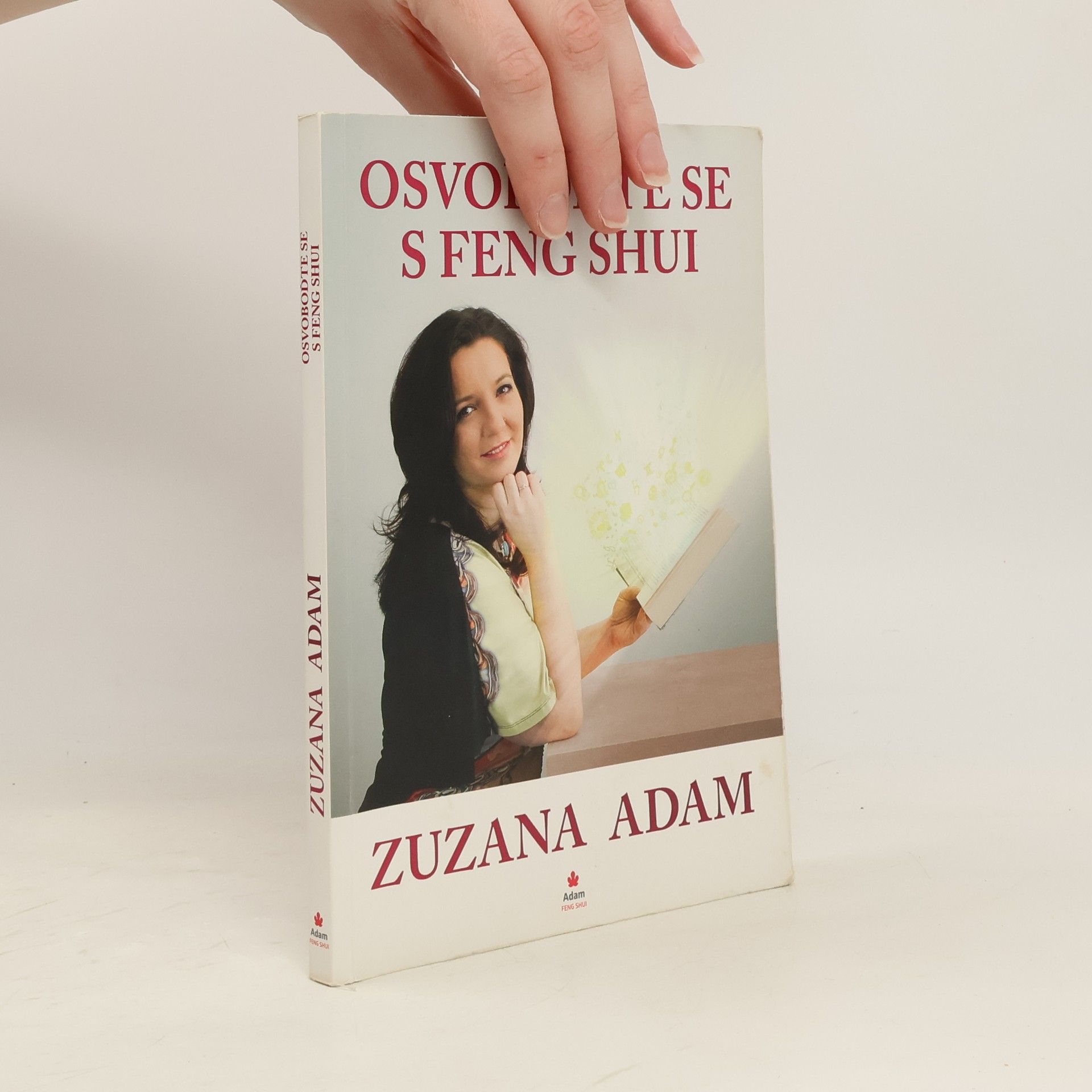 Zuzana Adam Osvoboďte se s Feng Shui
